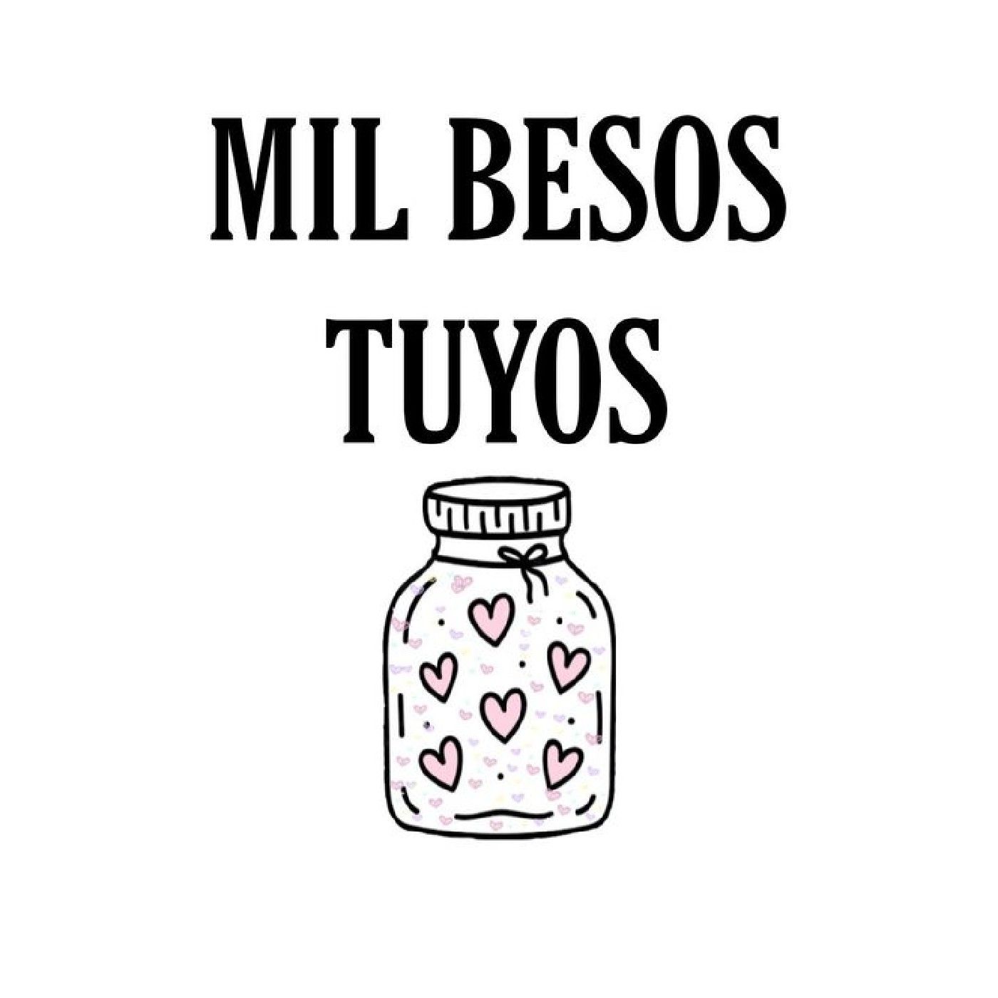 Mil Besos Tuyos