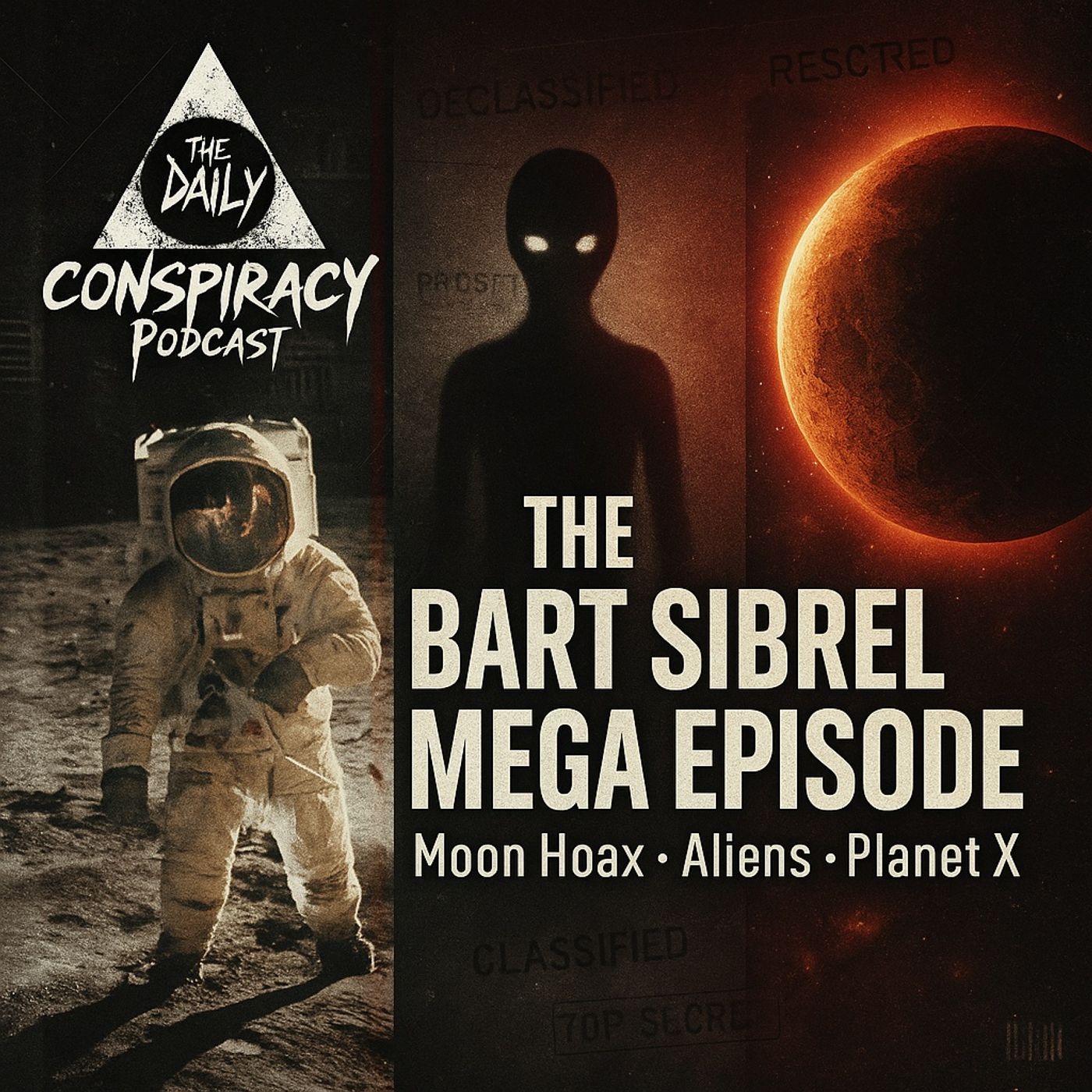 The Bart Sibrel Mega Episode: Moon Landing Fraud, UFO Deception, Planet X episode artwork