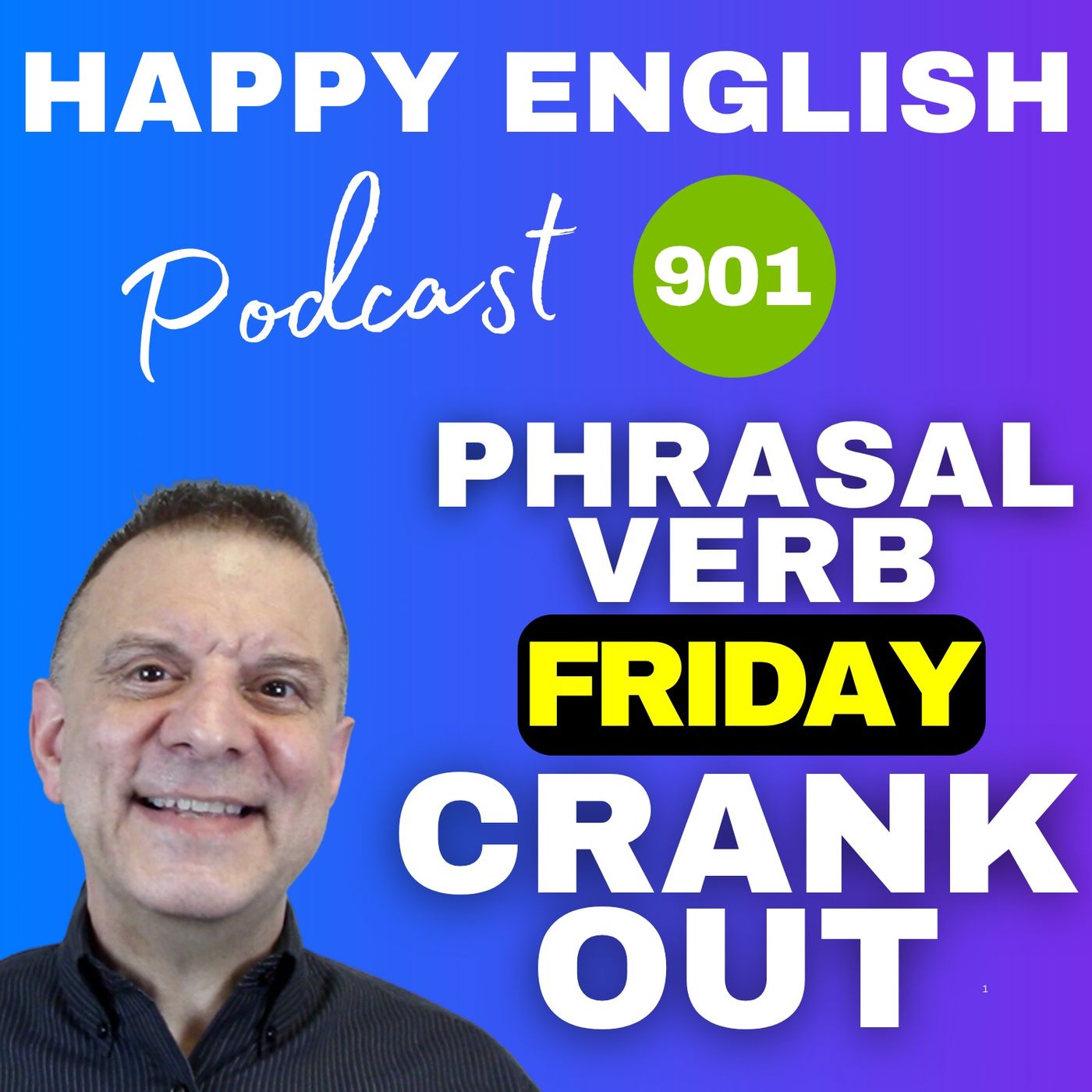 901 - Phrasal Verb Frida - Crank Out