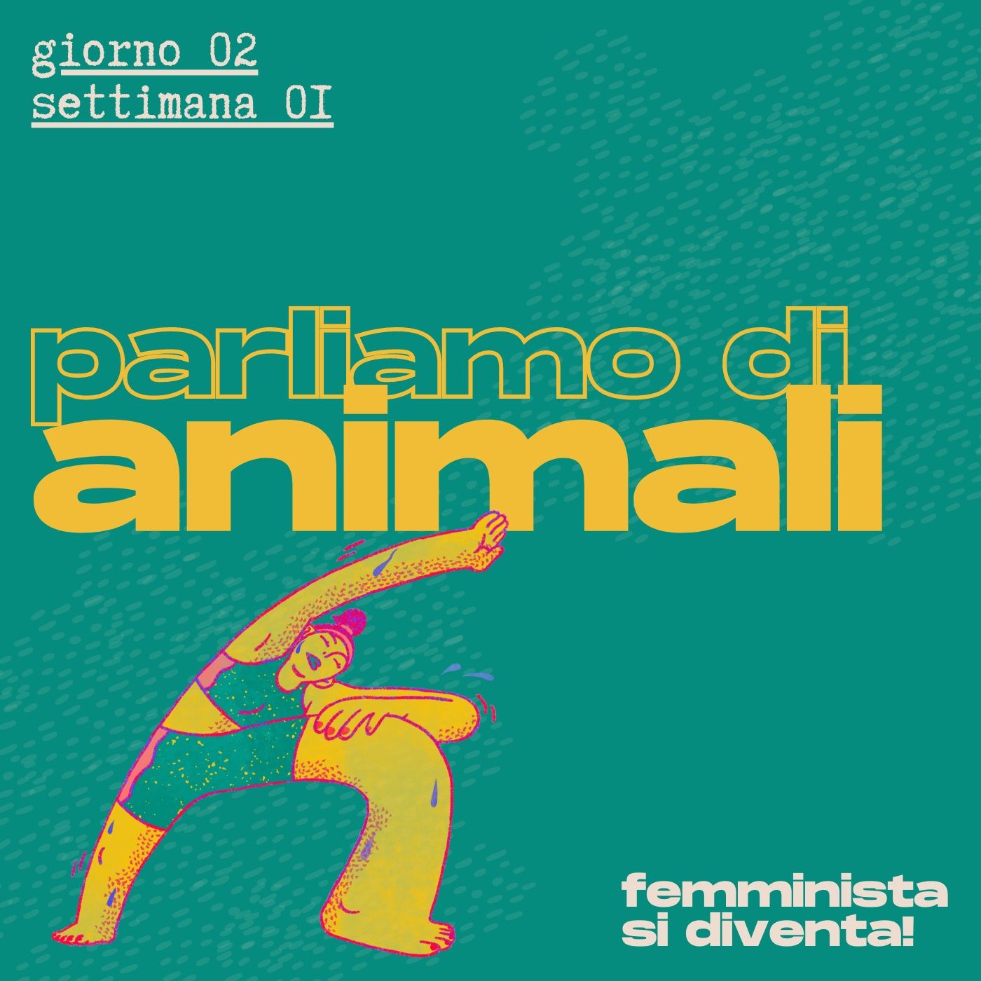 Femminista si diventa!