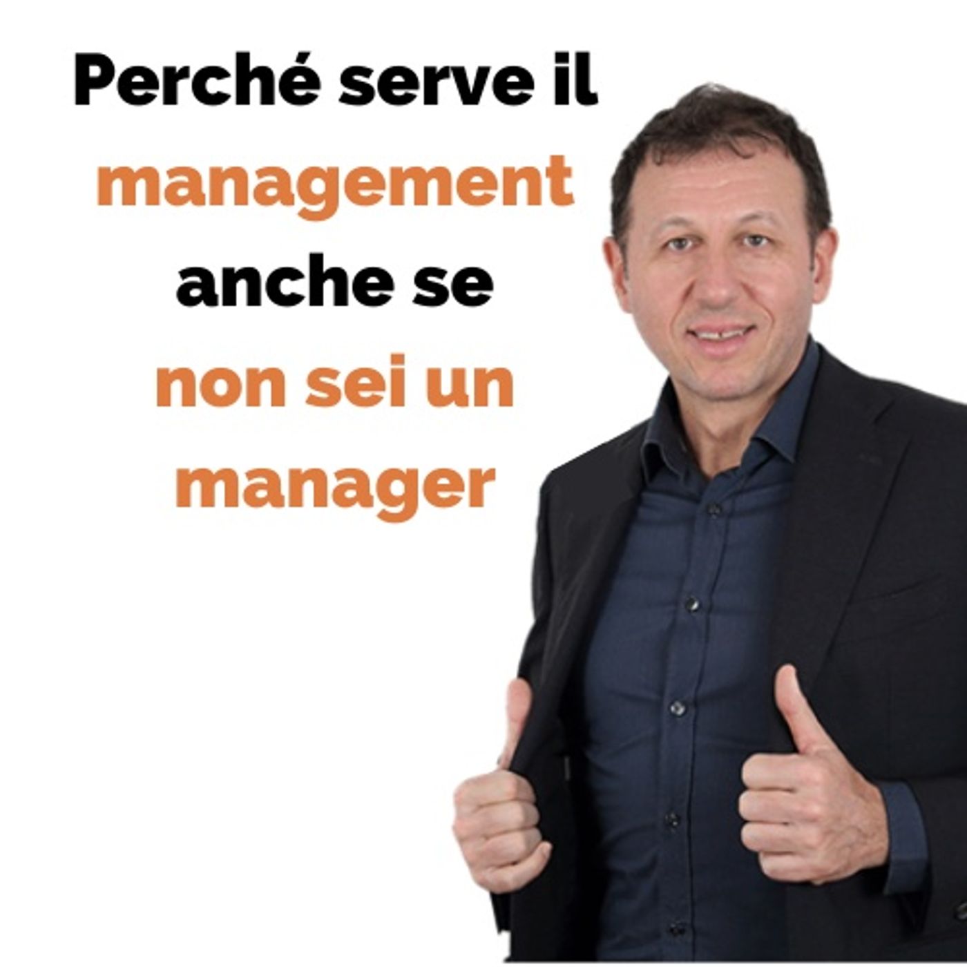 Perché serve il management anche se non sei un manager episode artwork