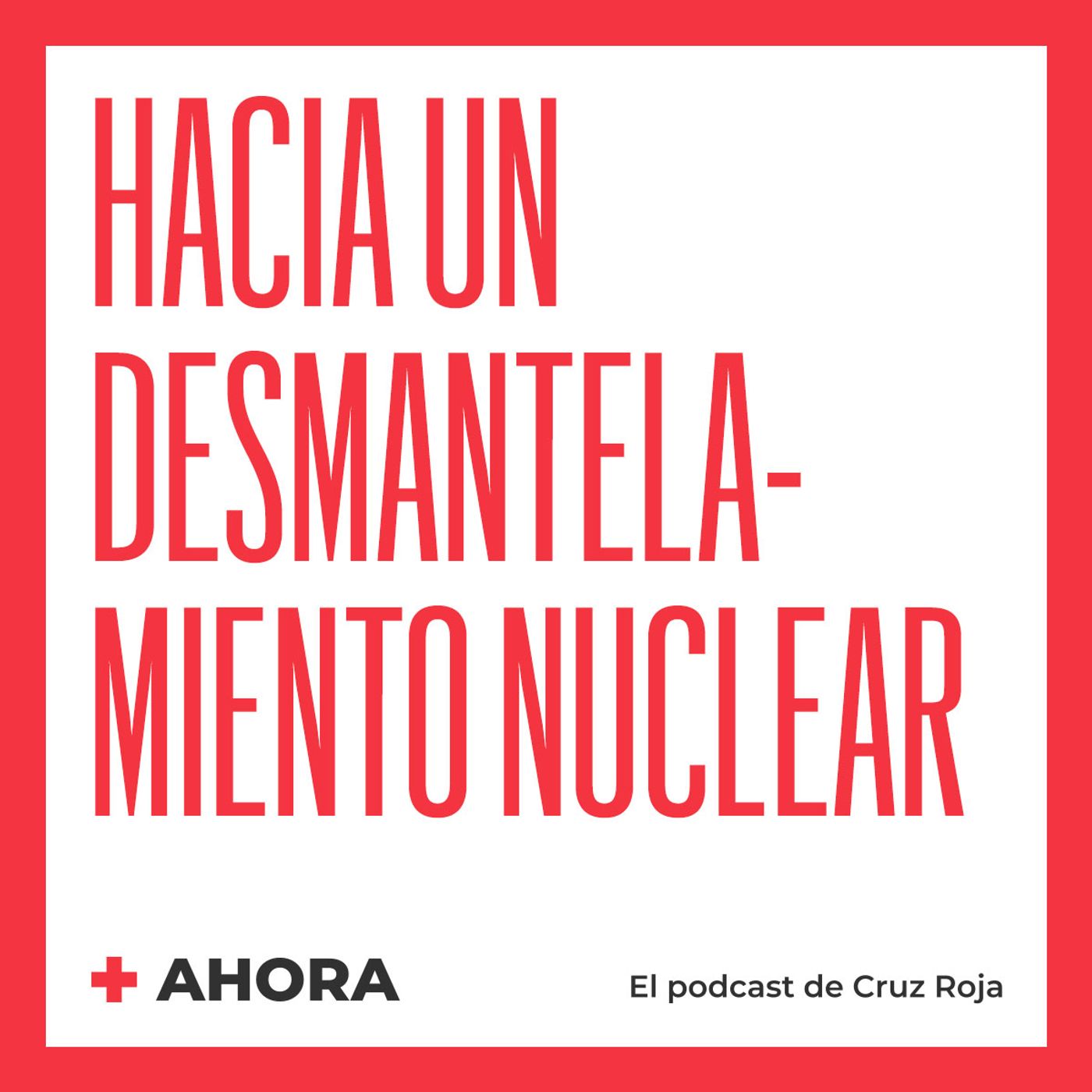 AHORA. El podcast de Cruz Roja