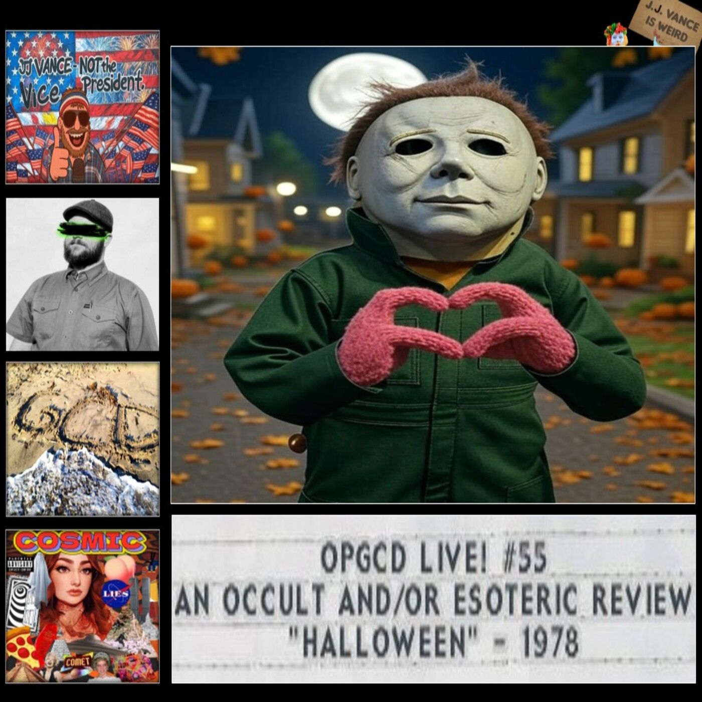 OpGCD Live! #55 - An Occult and/or Esoteric Review of "Halloween" - w/Cosmic Peach & the "Other JJ"