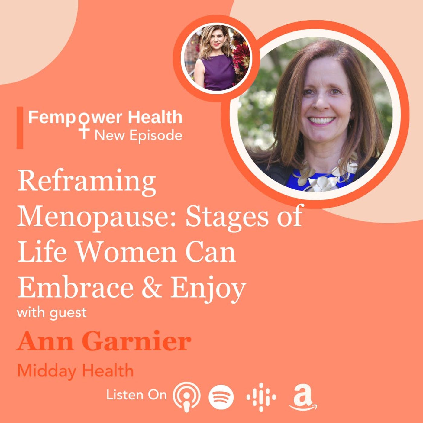 Reframing Menopause: Stages of Life Women Can Embrace and Enjoy | Ann Garnier episode artwork