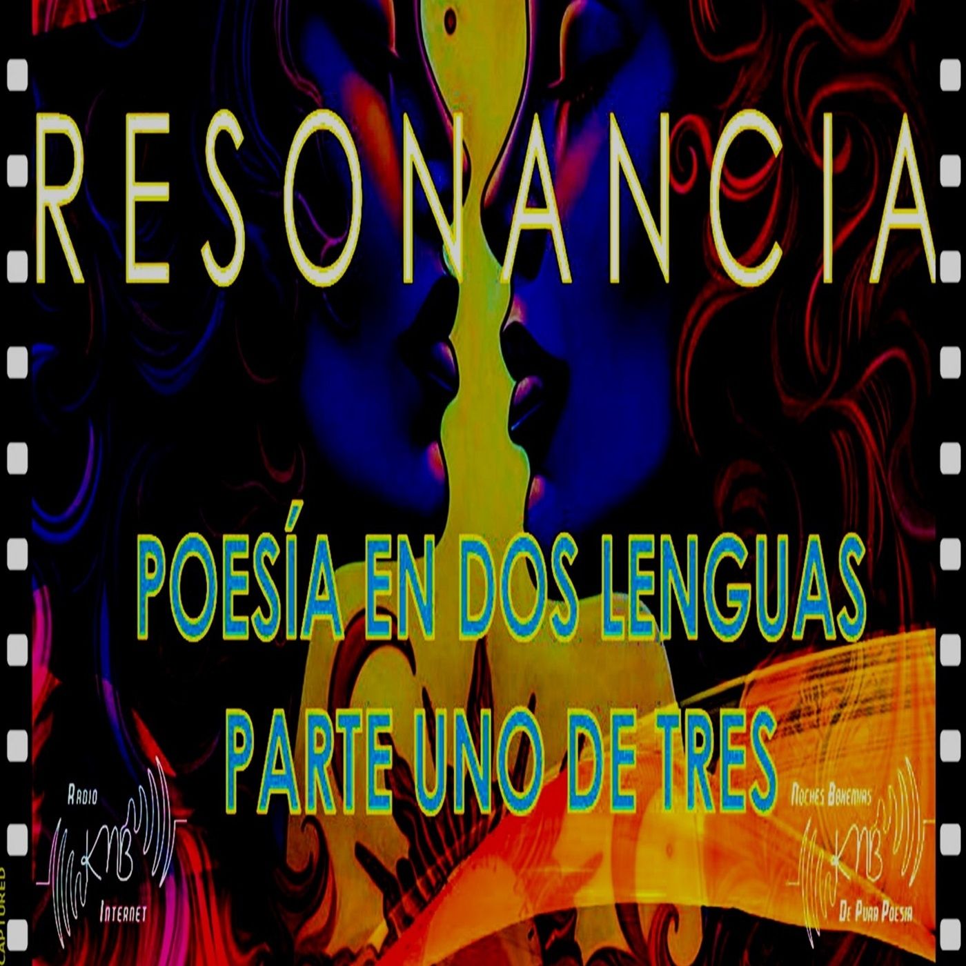 Resonancia - Poesía en dos lenguas * Castellano e Inglés - Parte 1/3. episode artwork