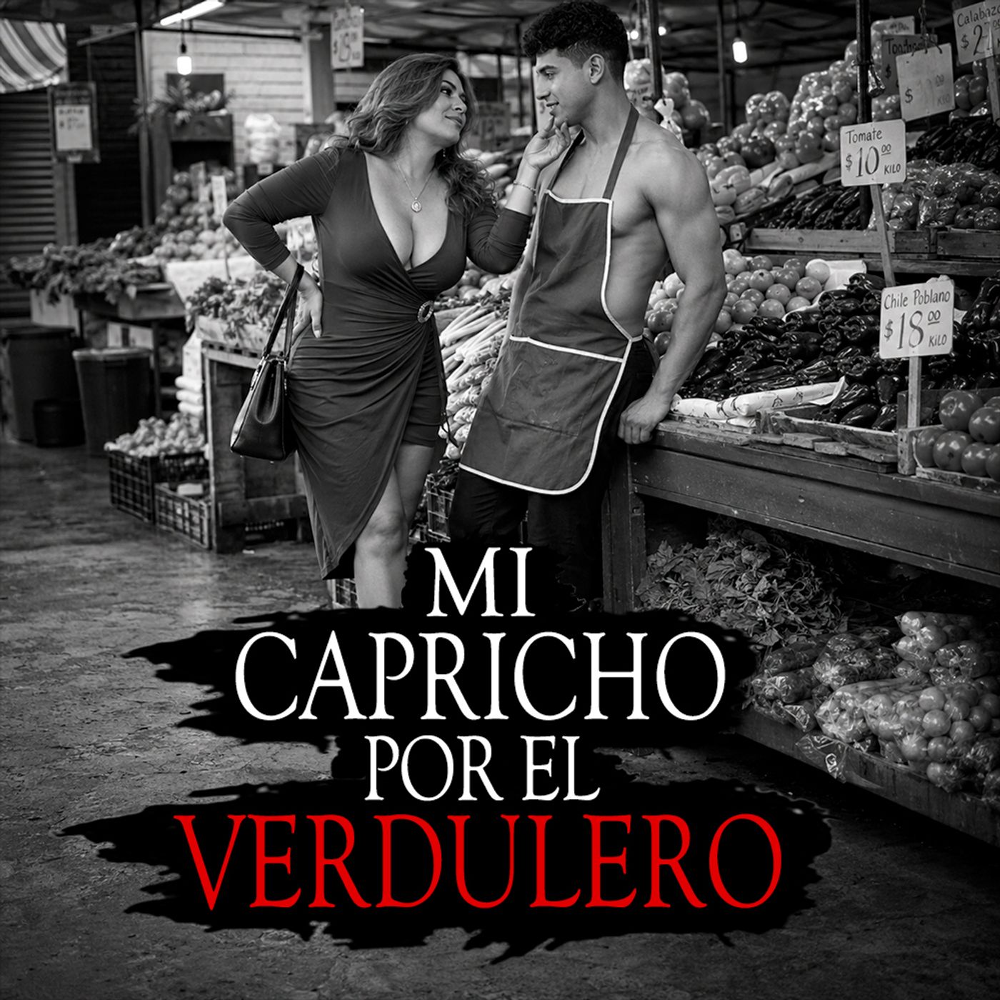 MI CAPRICHO POR EL VERDULERO (HISTORIAS Y RELATOS DE BRUJERIA) episode artwork