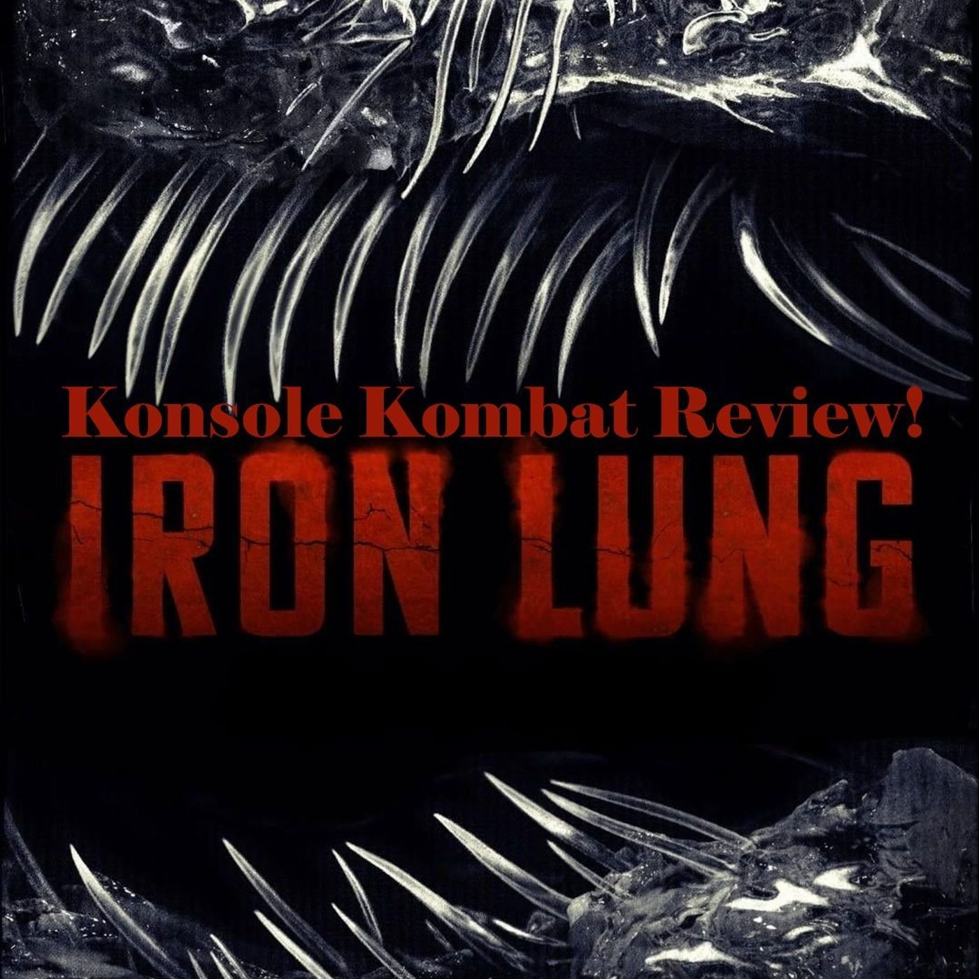 136: Iron Lung Movie Review! episode artwork