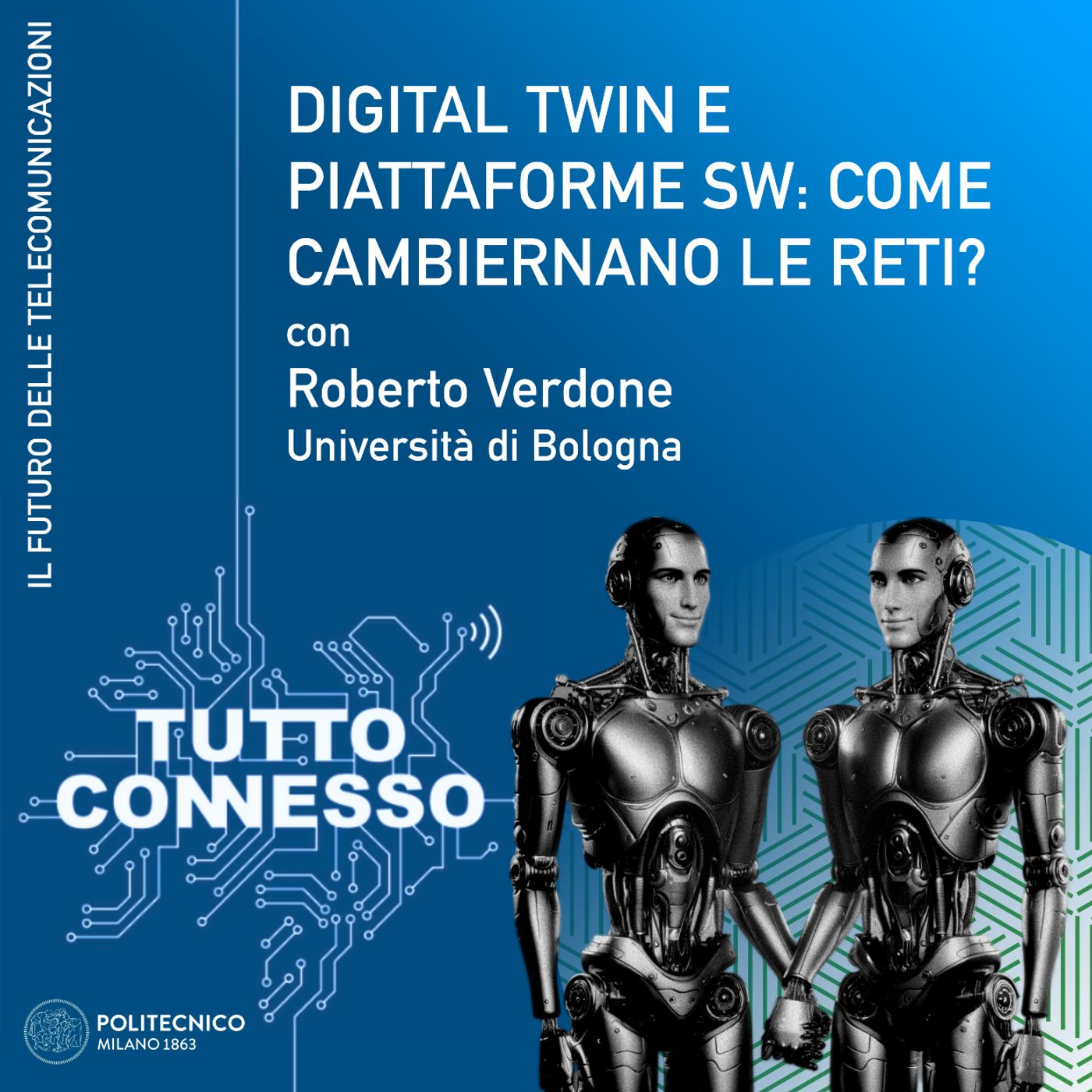 Digital twin e piattaforme software: come cambieranno le reti? Con Roberto Verdone episode artwork