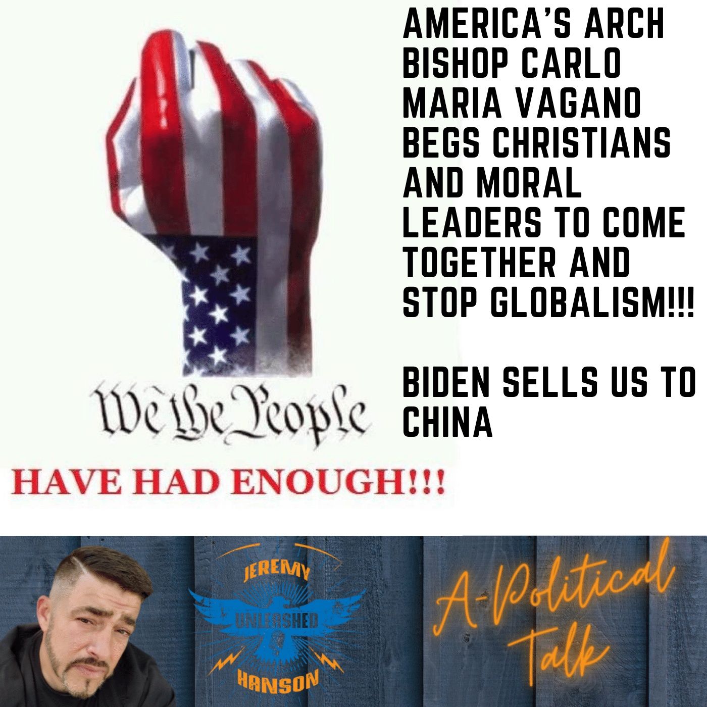Arch Bishop begs for Anti - Globalist Alliance while Biden sells Americas future to China!