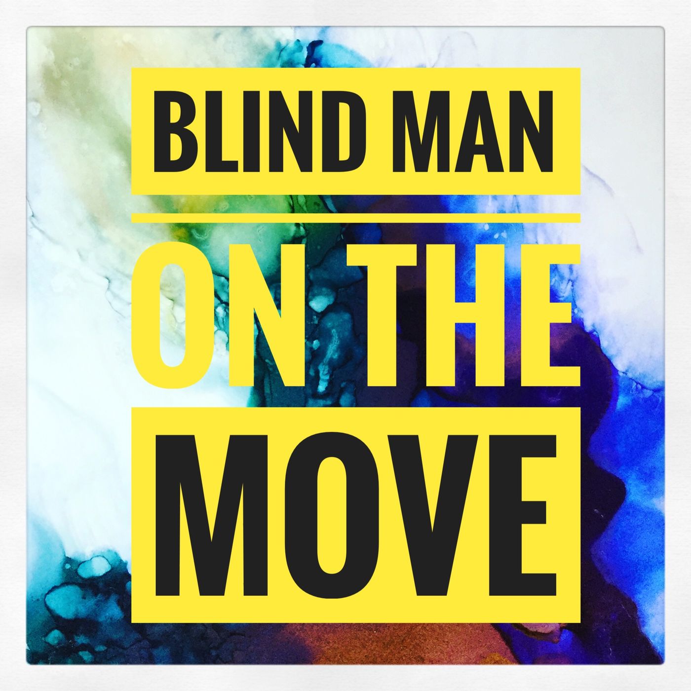 Blind Man On The Move