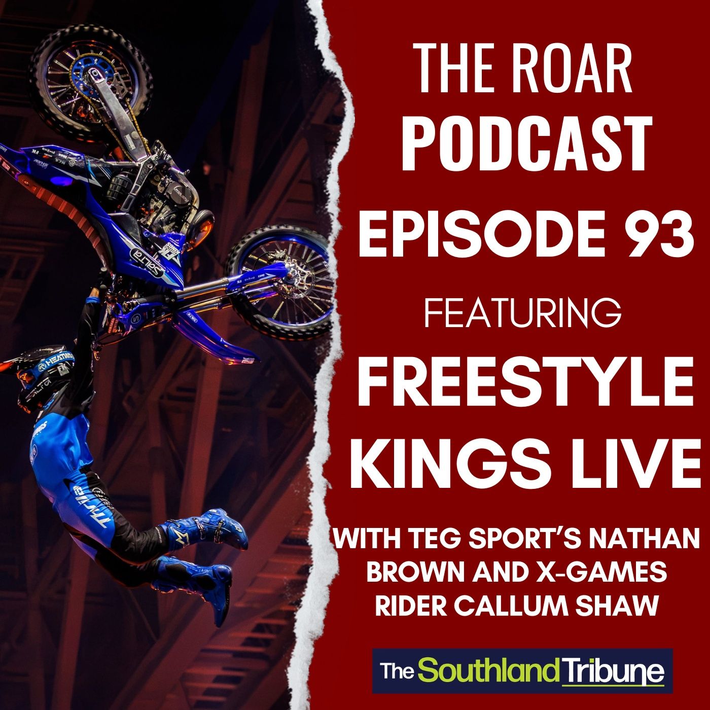 Ep 93 - The Roar with Freestyle Kings Live — The Roar - A Southland sporting podcast cover