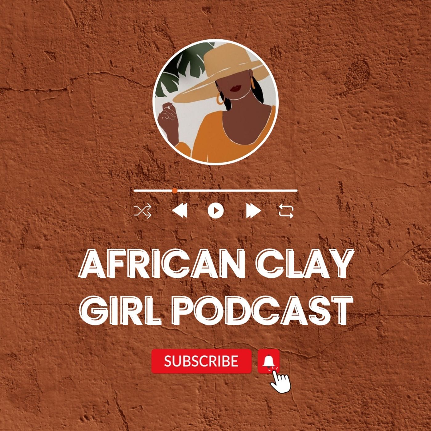 African Clay Girl Podcast