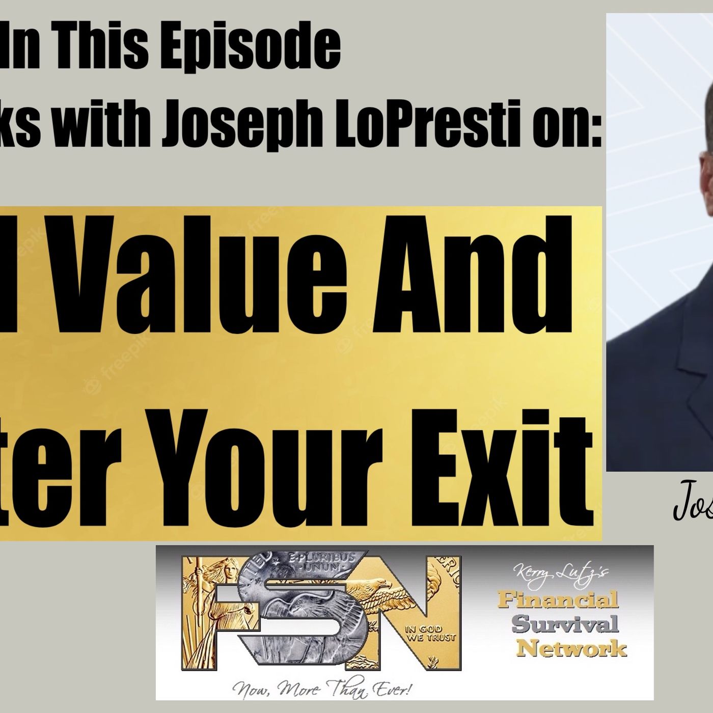 cover of episode Build Value And Master Your Exit - Joseph LoPresti #6251