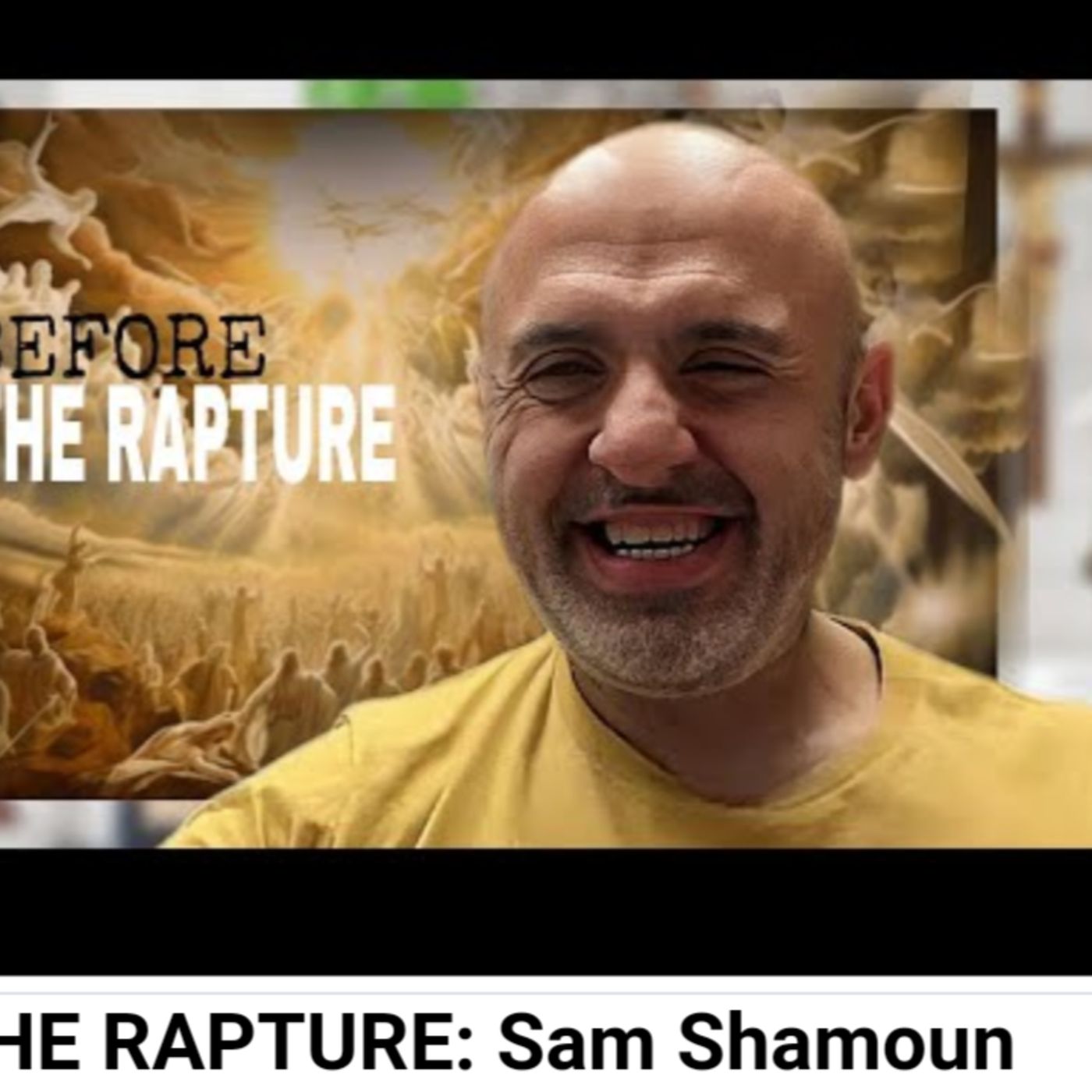 THE RAPTURE: Sam Shamoun episode artwork