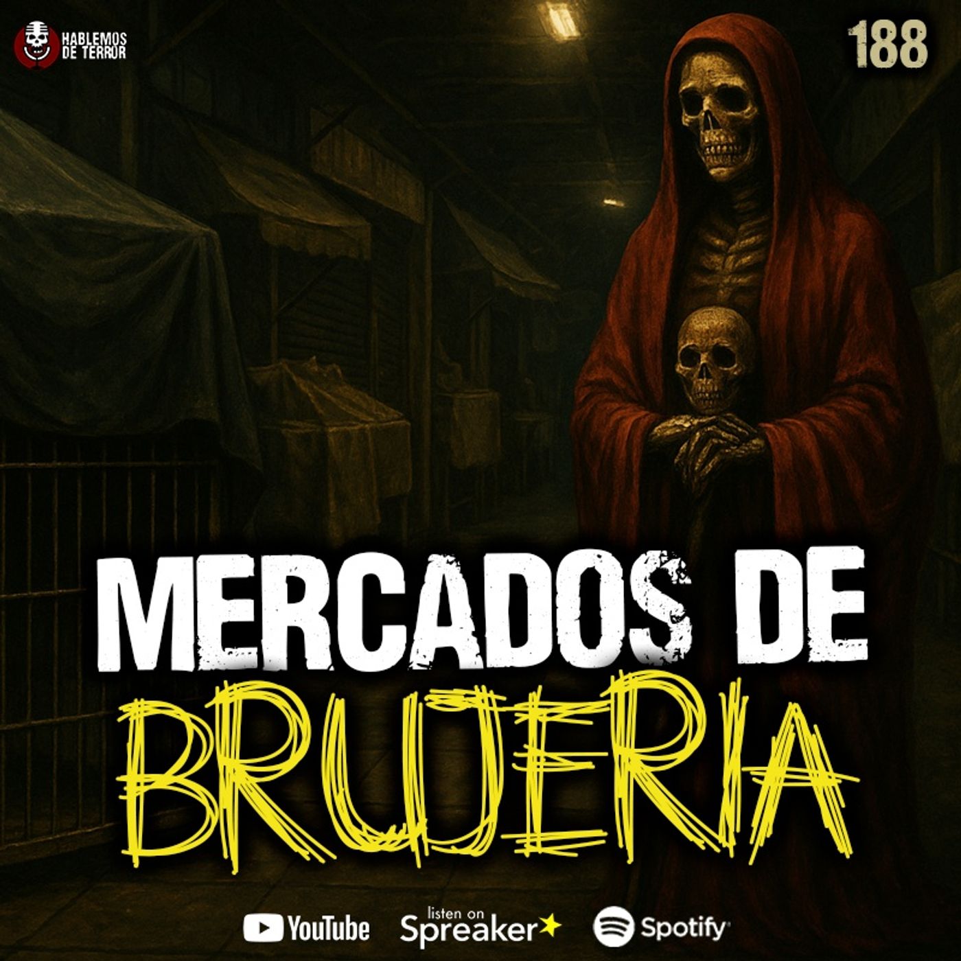 Mercados de Brujería, dos relatos de TERROR  | Ep 188