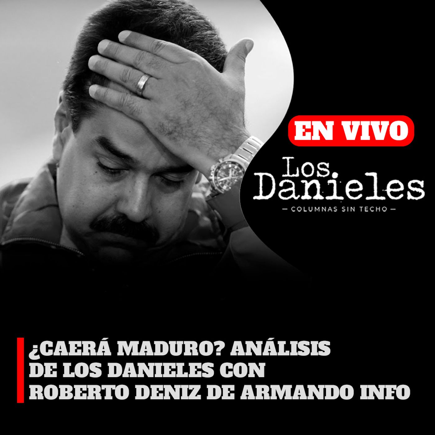 ¿CAERÁ MADURO? ANÁLISIS DE LOS DANIELES CON ROBERTO DENIZ DE ARMANDO INFO