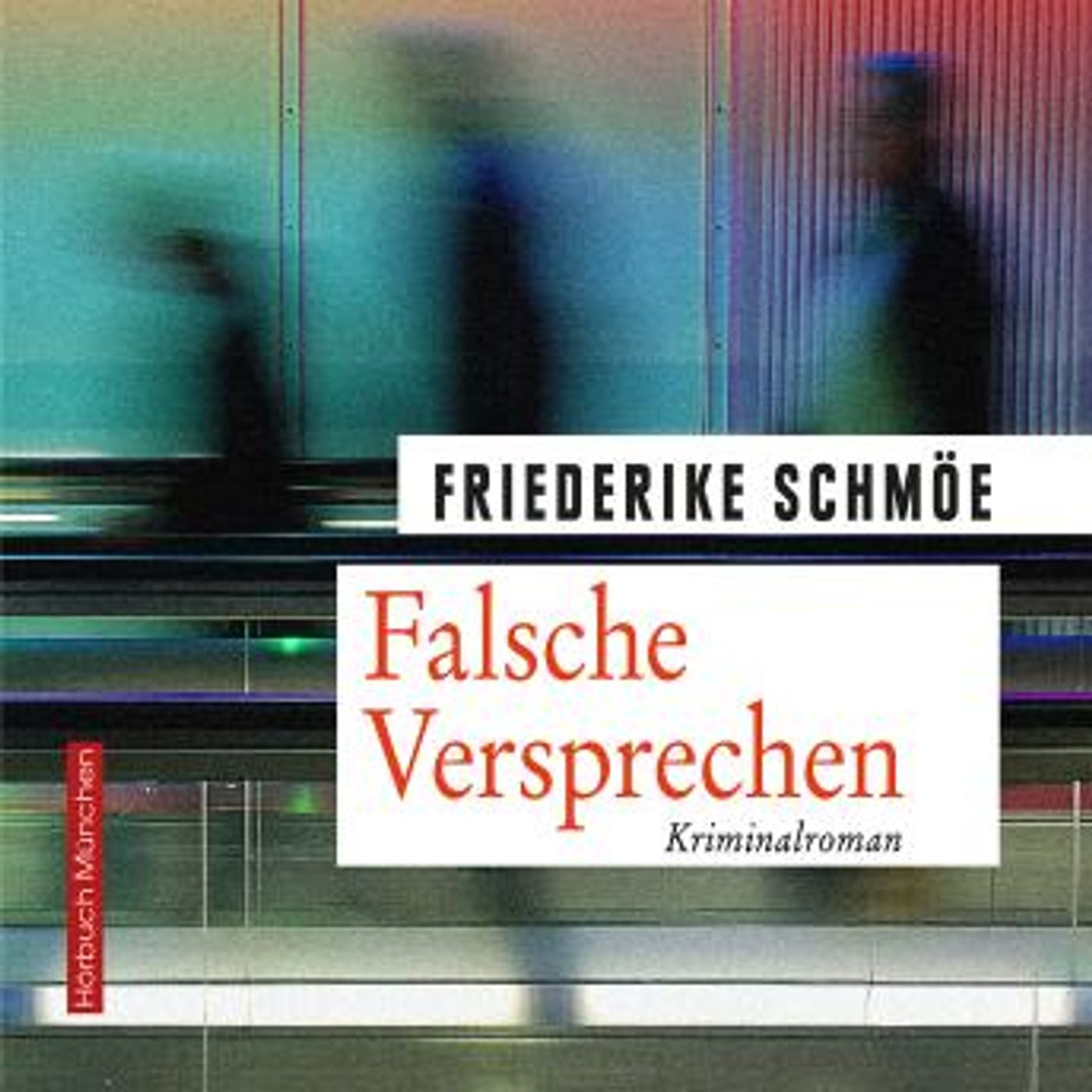[German] - Falsche Versprechen: Ein neuer Fall für Kea Laverde by Friederike Schmöe episode artwork