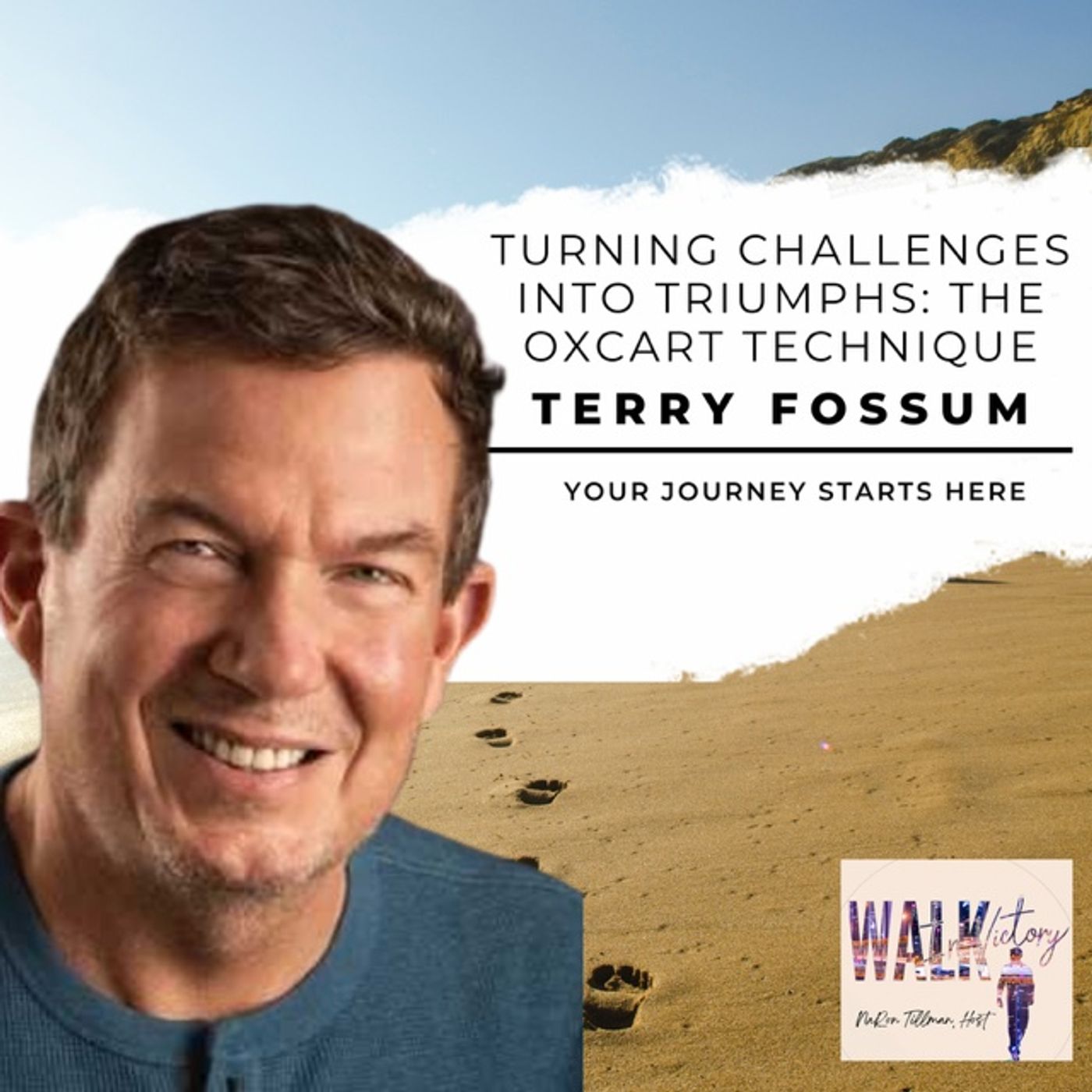 Turning Challenges into Triumphs: The Oxcart Technique with Terry Fossum