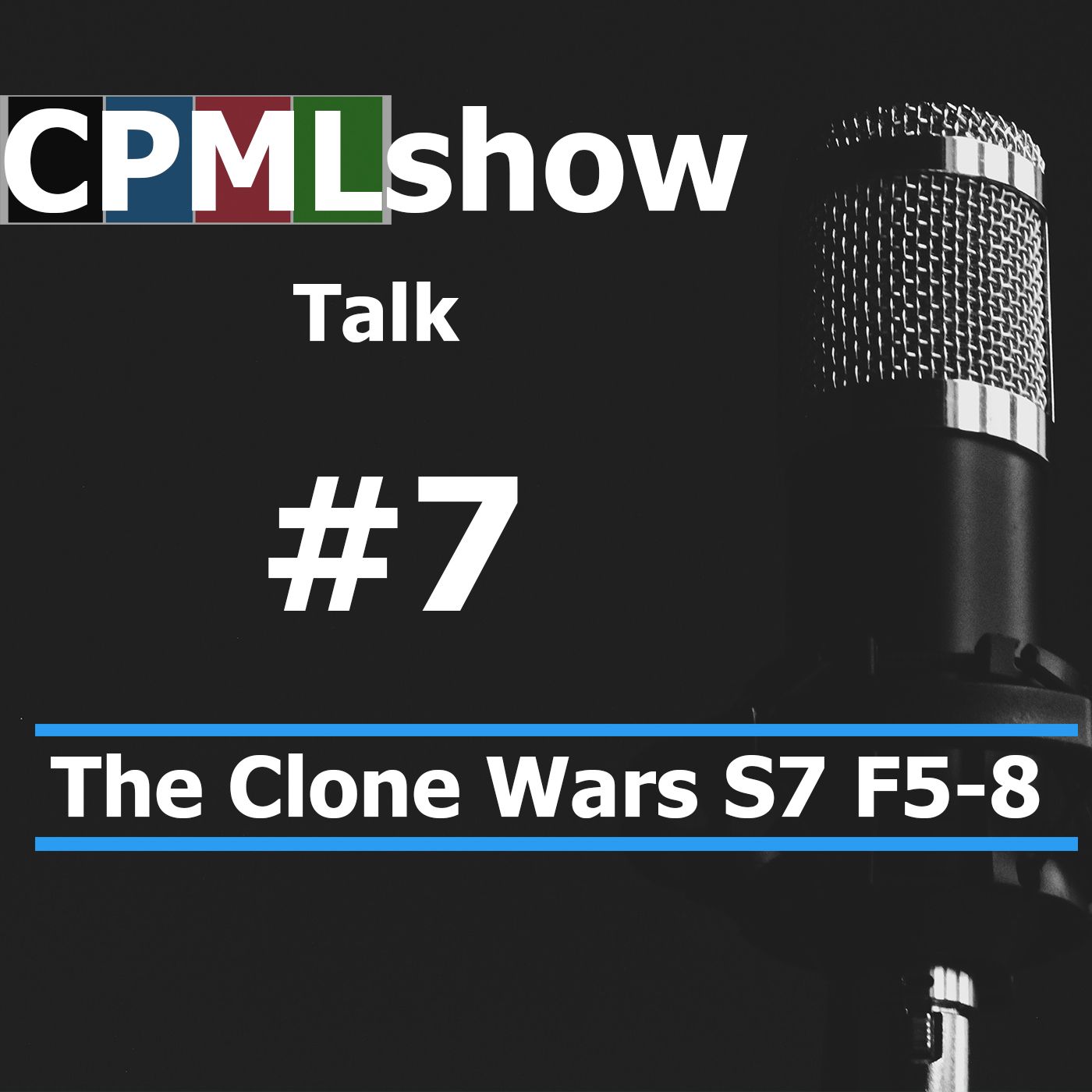 #7 The Clone Wars S7 F5-8