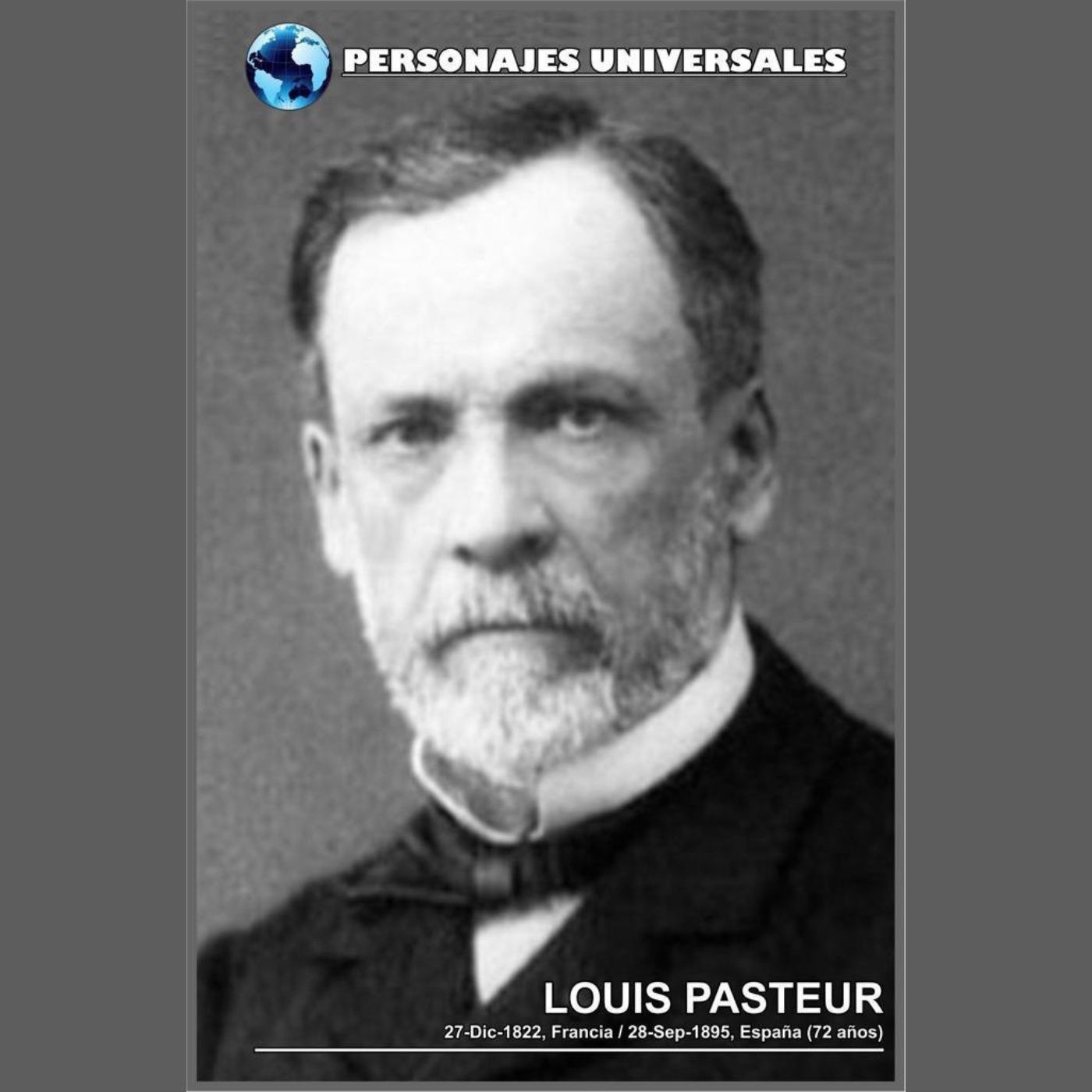Louis Pasteur Biografía 97 de Personajes Universales por Carlos Laya episode artwork
