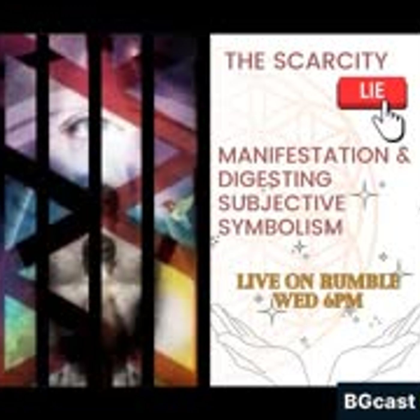 The Scarcity lie manifestation subjective symbolism w Eric and Jordan