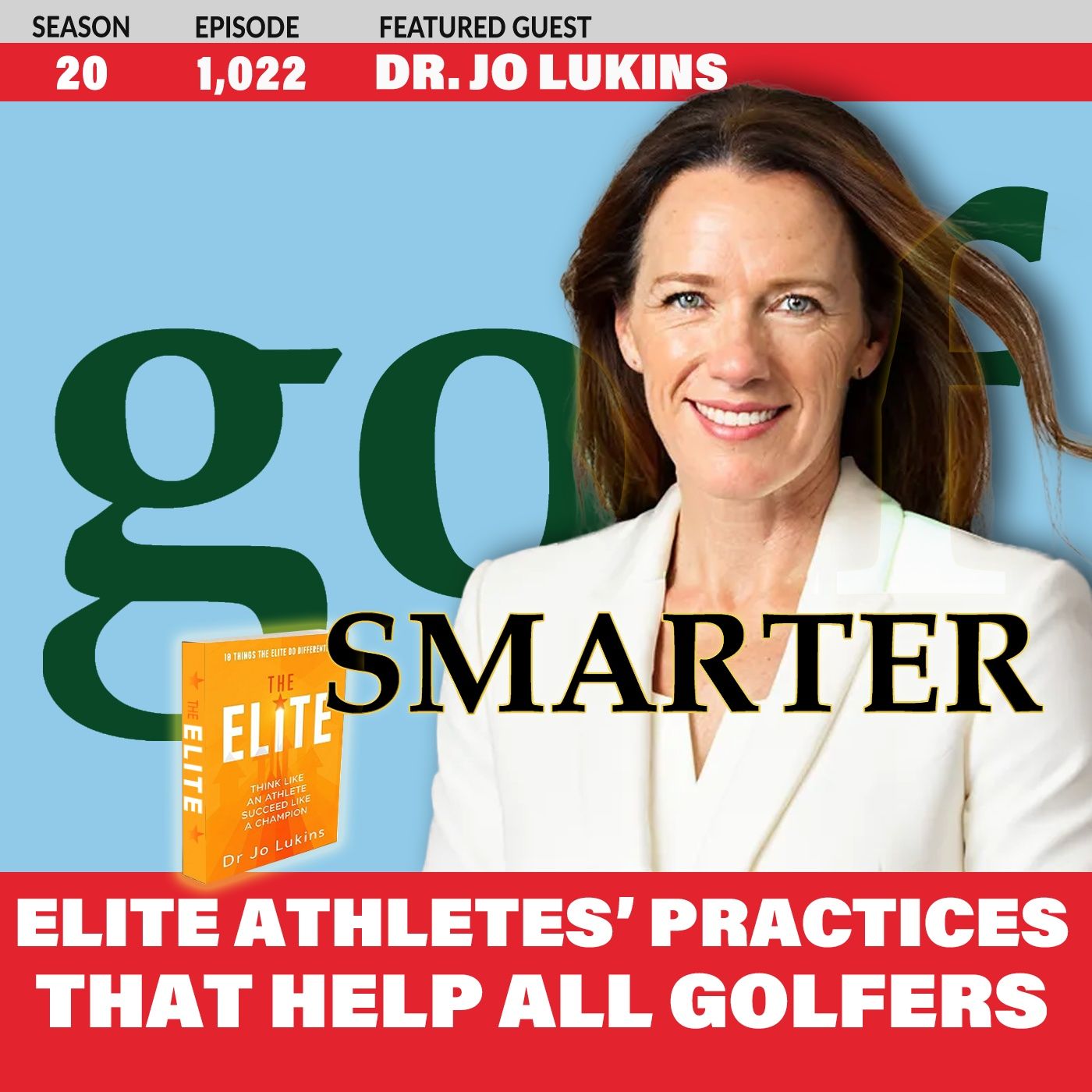 Practices of Elite Athletes That Will Help Amateur Golfers with Dr. Jo Lukins Practices of Elite Athletes That Will Help Amateur Golfers with Dr. Jo Lukins