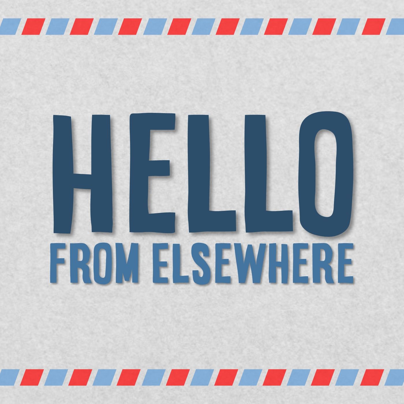 Big Announcement: Hello from Elsewhere