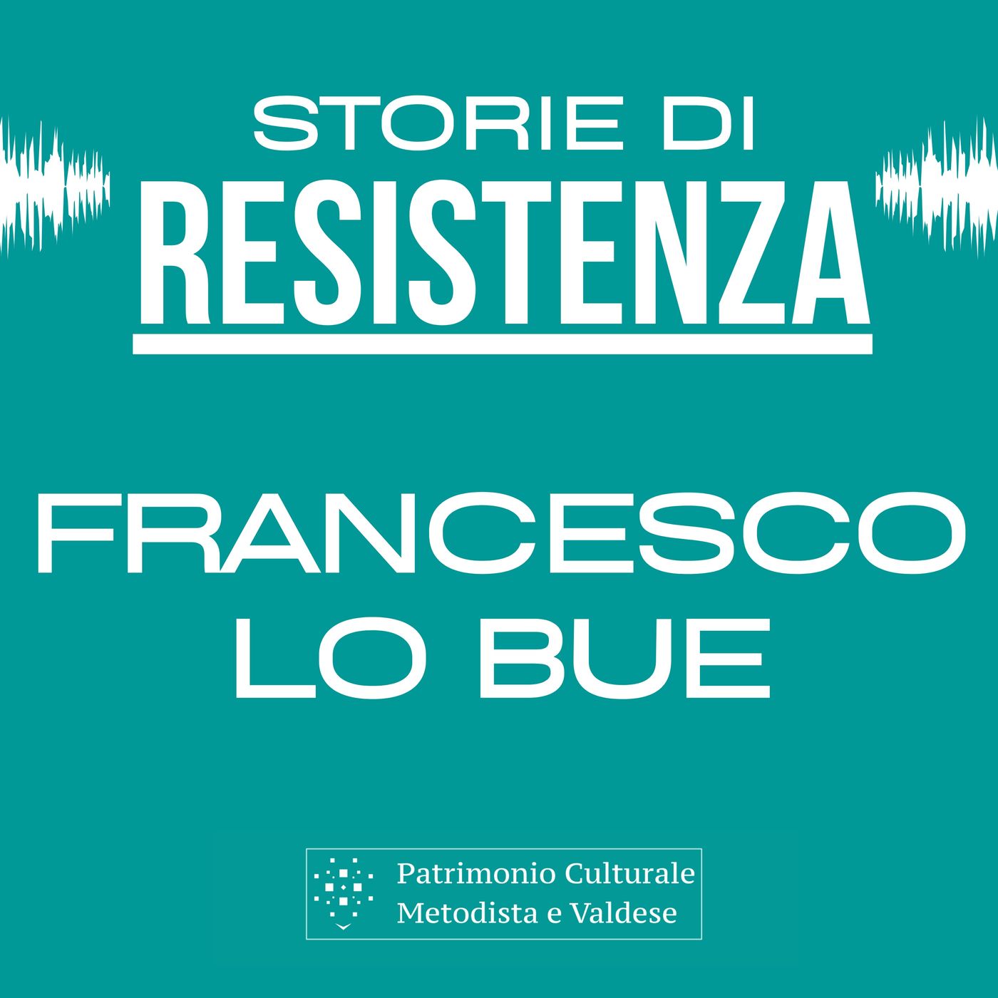 Francesco Lo Bue – storie di Resistenza valdese episode artwork