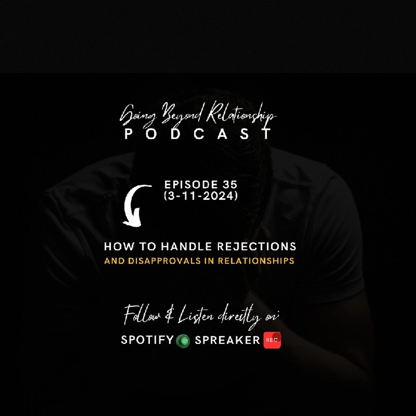 How to handle Rejections and Disapprovals in Relationships