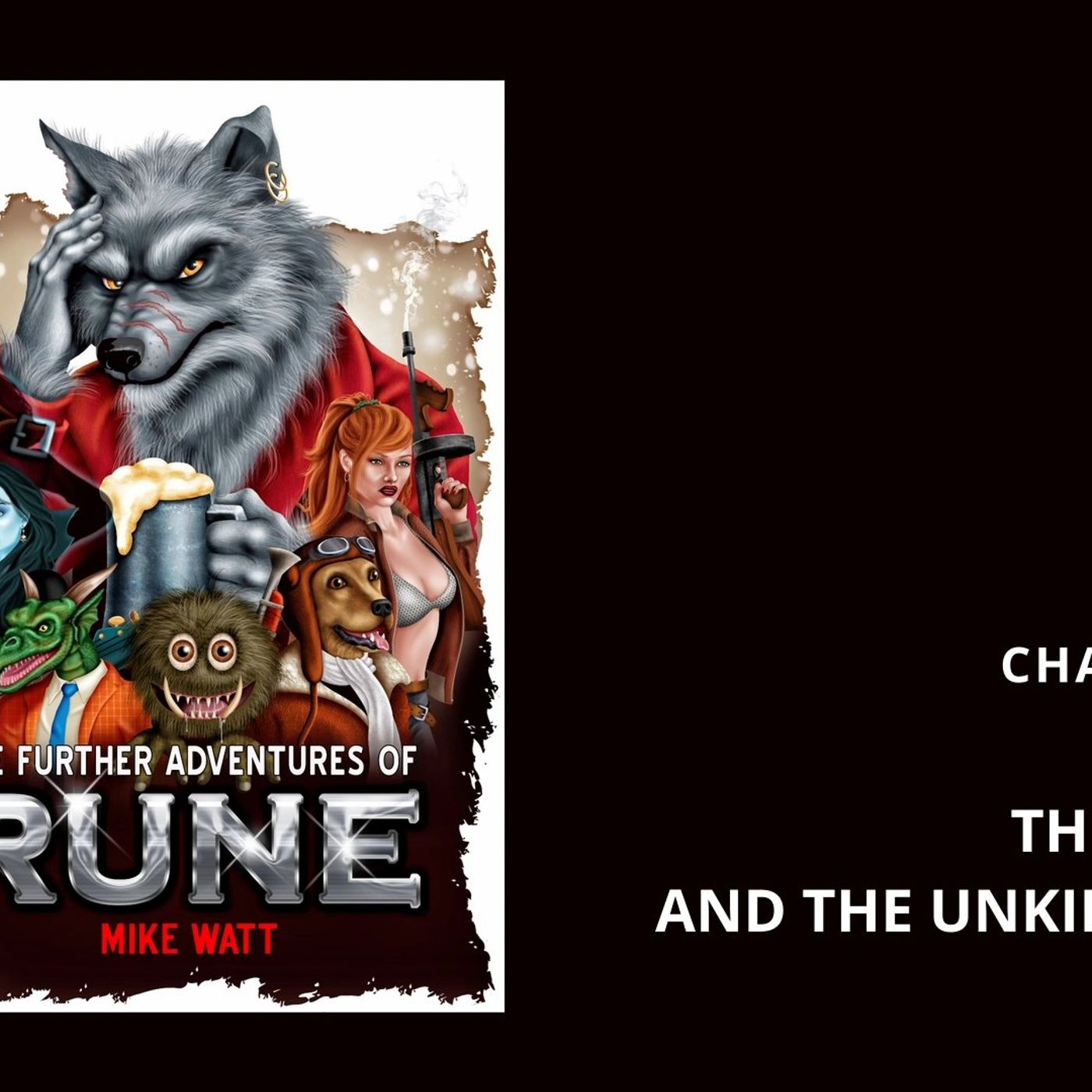 CHUNK THE EIGHTH - RUNE SURVEYS HIS ARMY AND MEETS THE UNKILLIBLES episode artwork