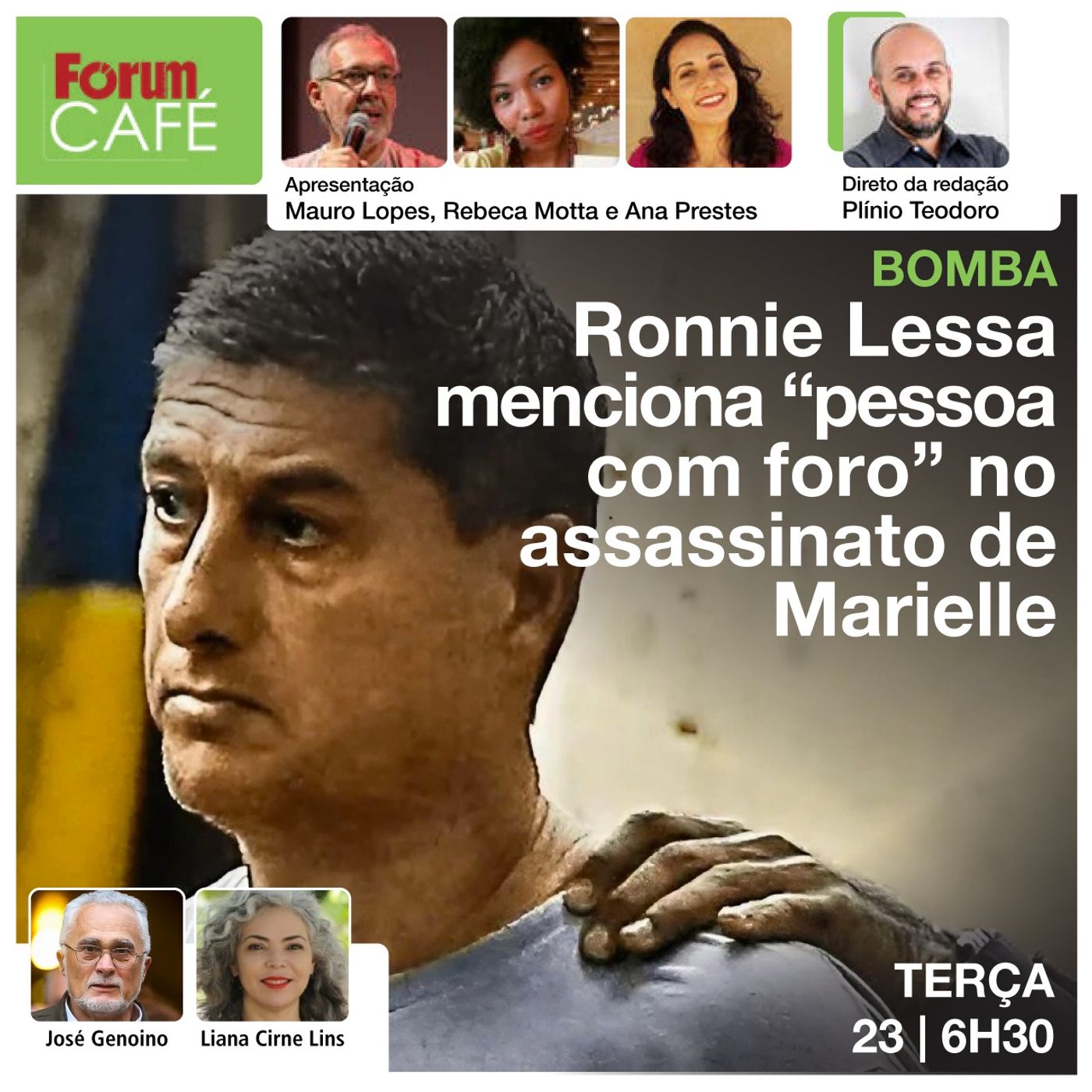 Bomba: Ronnie Lessa menciona “pessoa com foro” no assassinato de Marielle | Fórum Café | 23.1.24