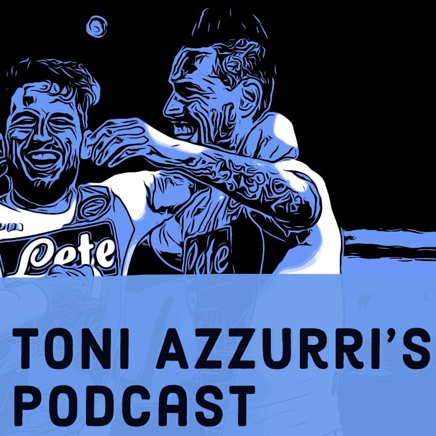 Toni Azzurri's Podcast