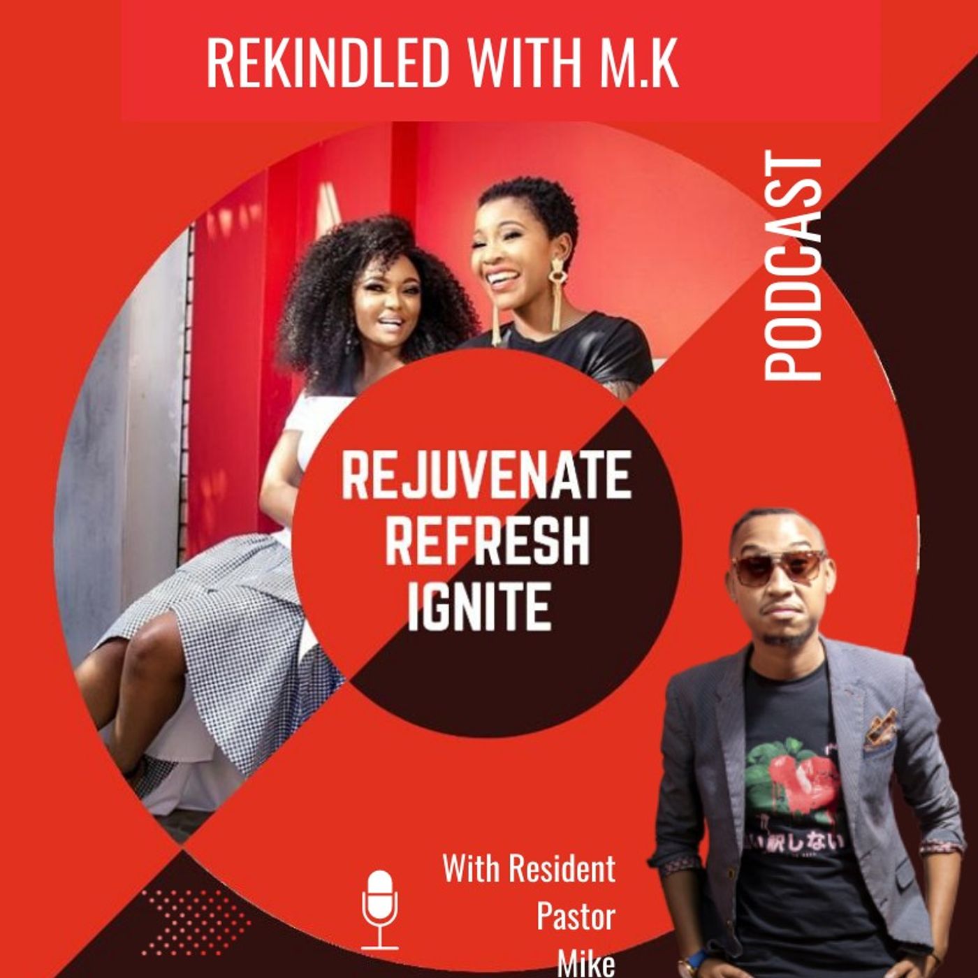 REKINDLED WITH M.K