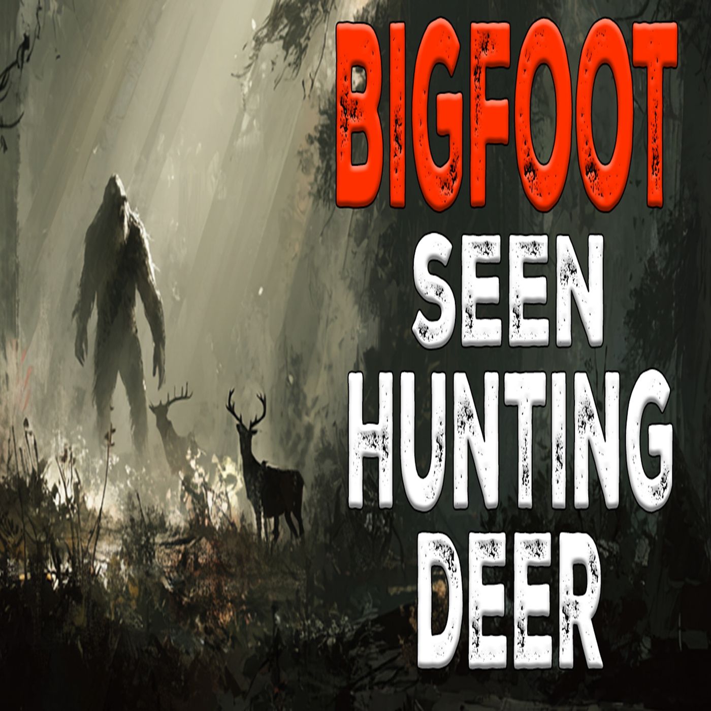 Witness Sees Bigfoot Hunting Deer