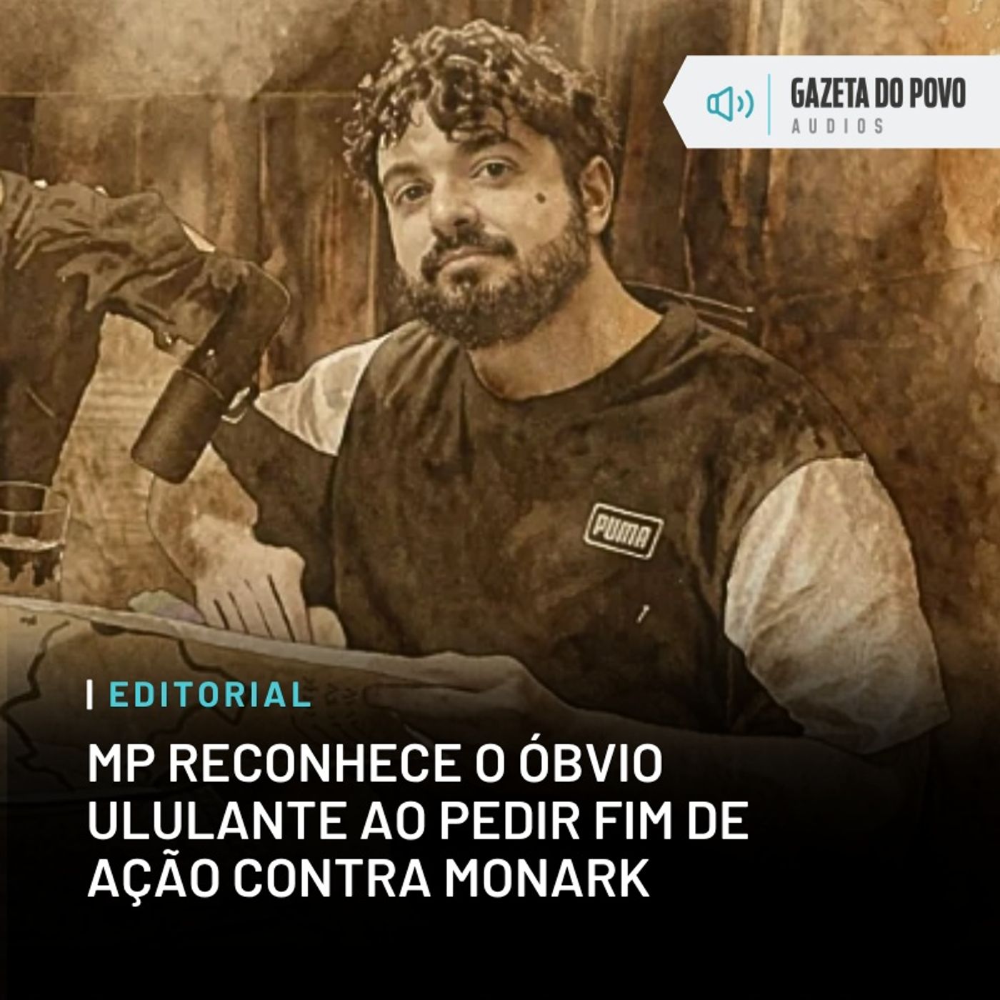 Editorial: MP reconhece o óbvio ululante ao pedir fim de ação contra Monark