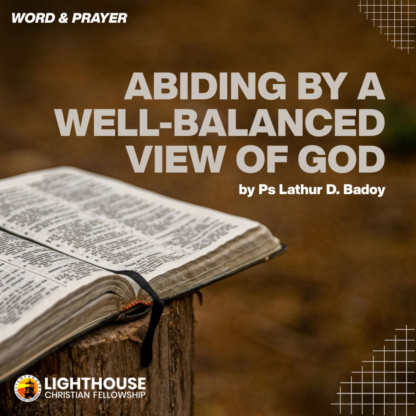 Abiding by a Well-Balanced View of God by Ps Lathur Badoy