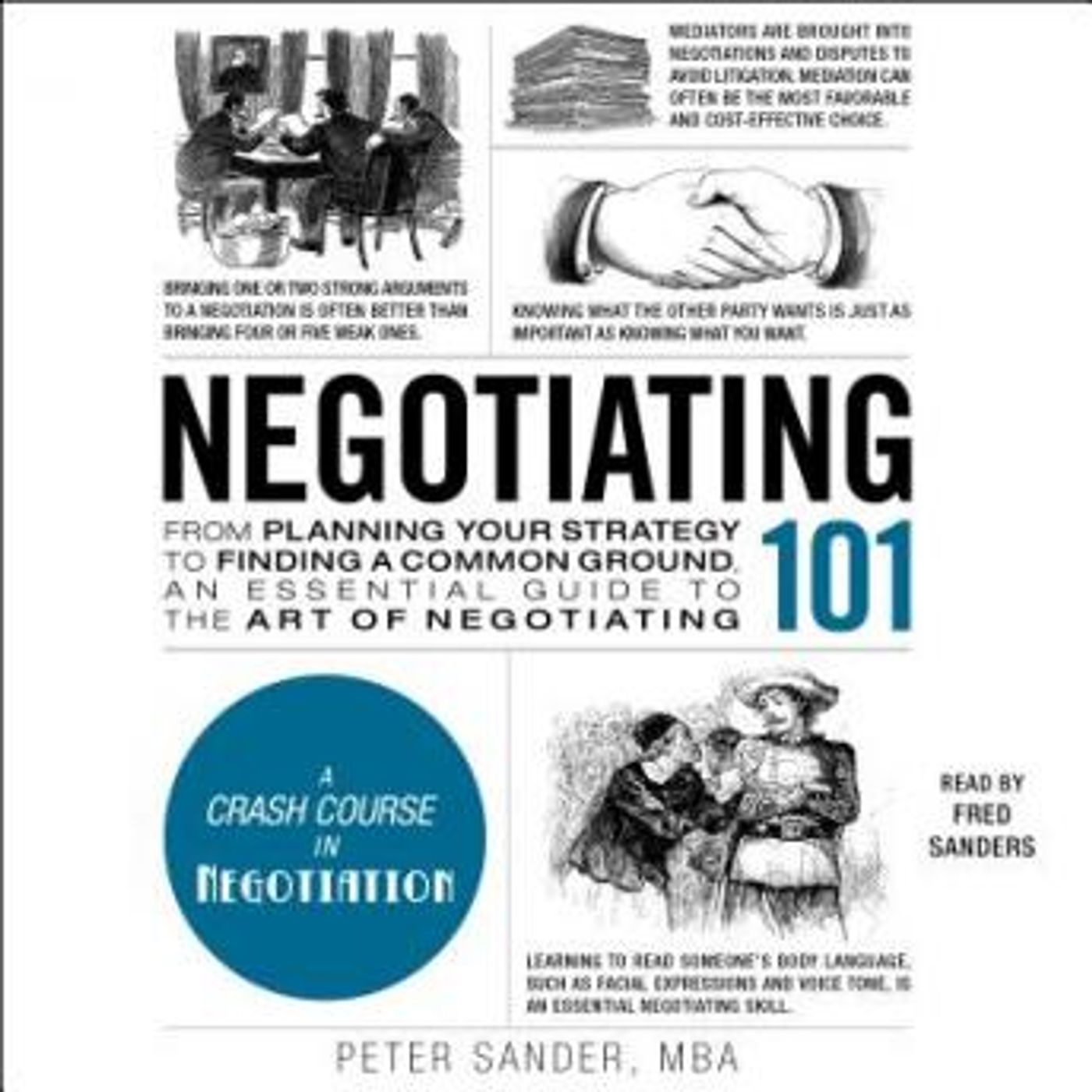 Negotiating 101: From Planning Your Strategy to Finding a Common Ground, an Essential Guide to the Art of Negotiating by Peter Sander episode artwork