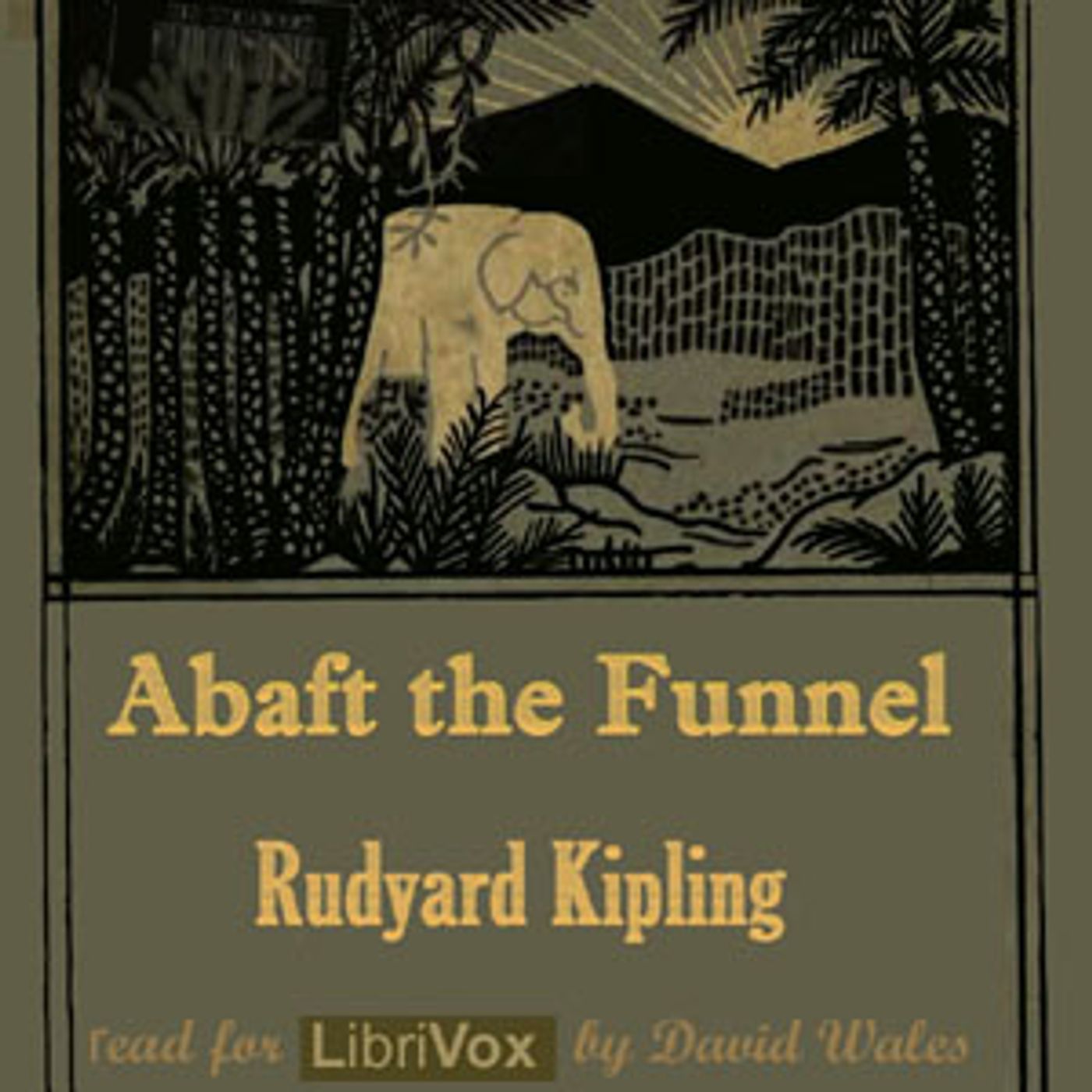 Abaft The Funnel by Rudyard Kipling (1865 - 1936)