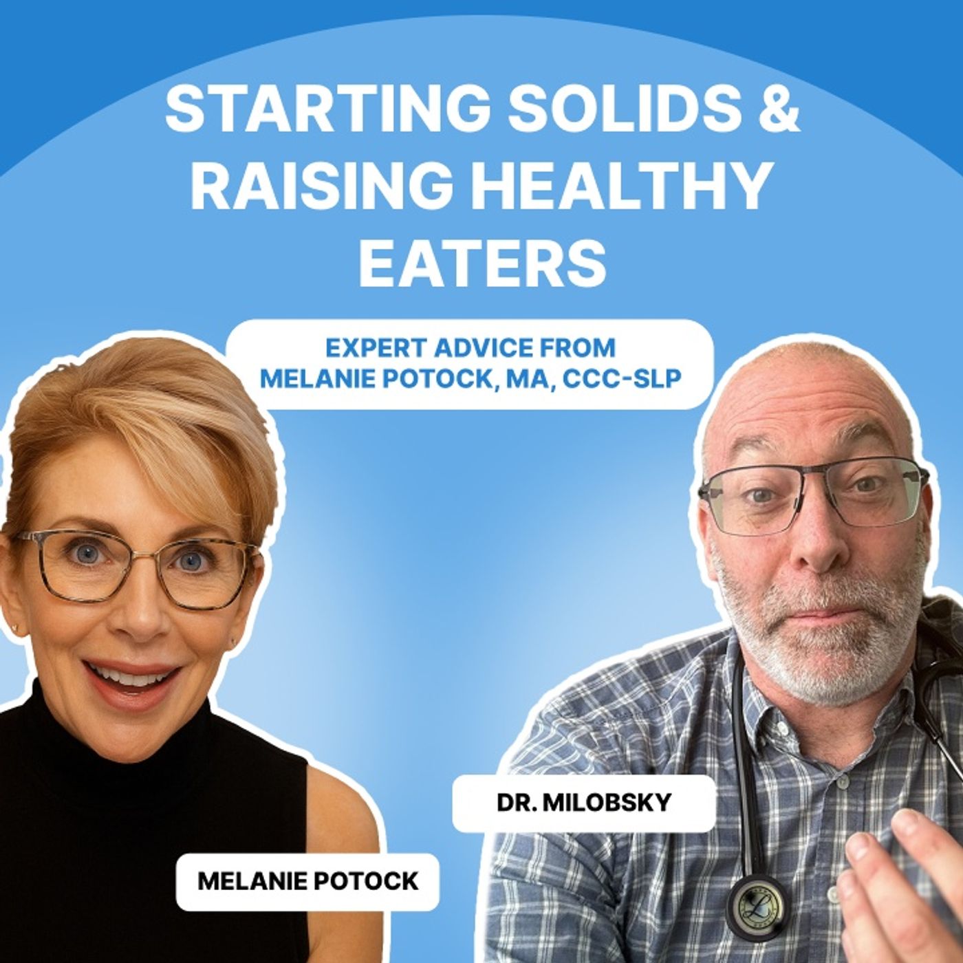 Starting Solids & Raising Healthy Eaters: Expert Advice from Melanie Potock, MA, CCC-SLP