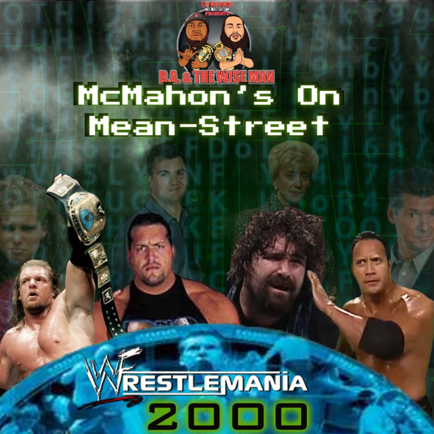 LMBTT Presents: BA & The Wise-Man Episode Ep 7 McMahon's On Mean-Street