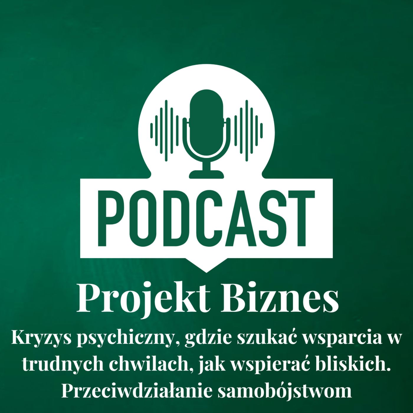 Projekt Biznes, czyli podcast o dotacjach, biznesie, sprzedaży i mentalności przedsiębiorcy