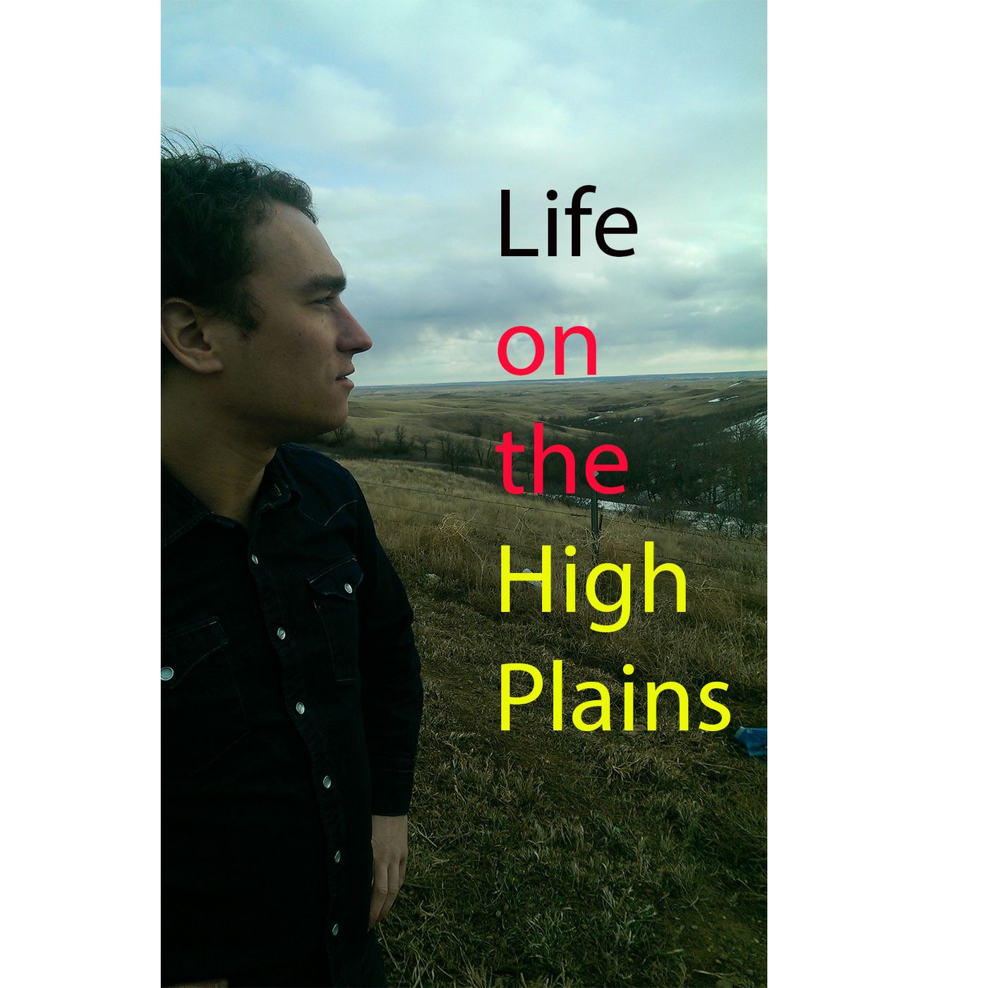 Life on the High Plains