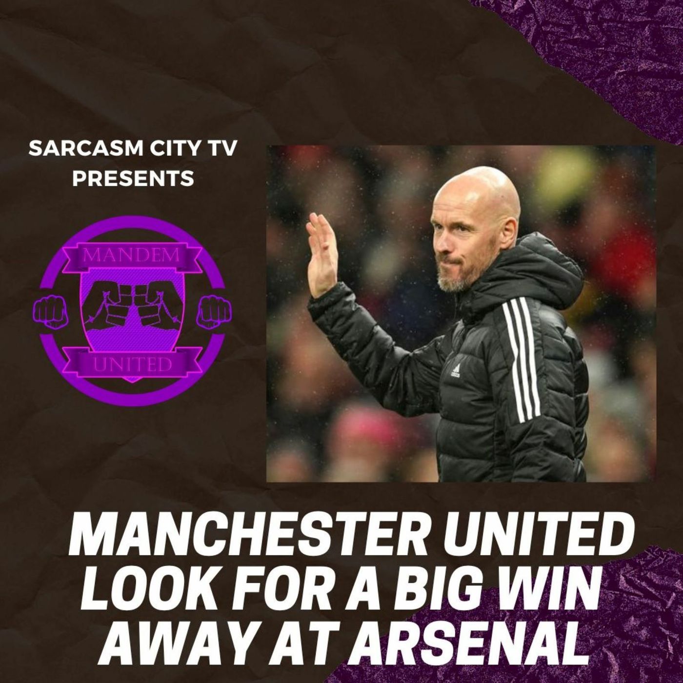 MANCHESTER UNITED LOOK FOR A BIG WIN AWAY AT ARSENAL - ManDem United Podcast
