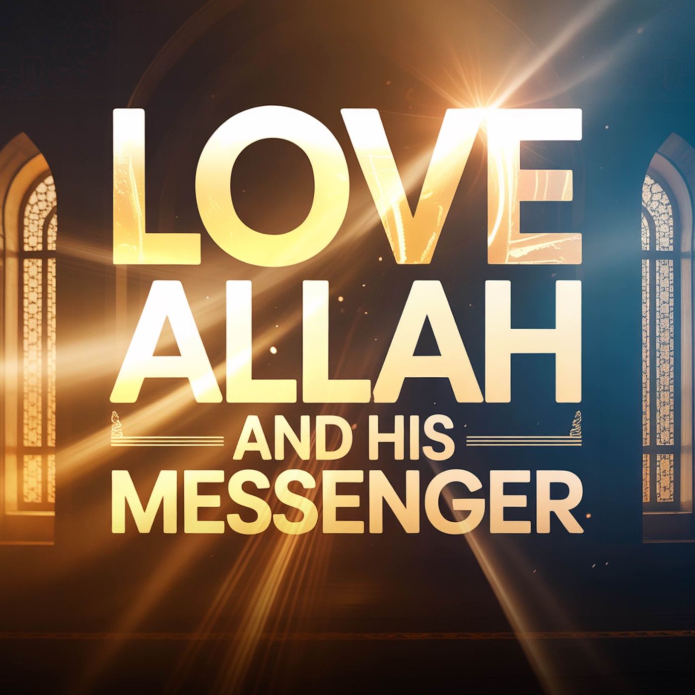 Love Allah and His Messenger | Mufti Menk