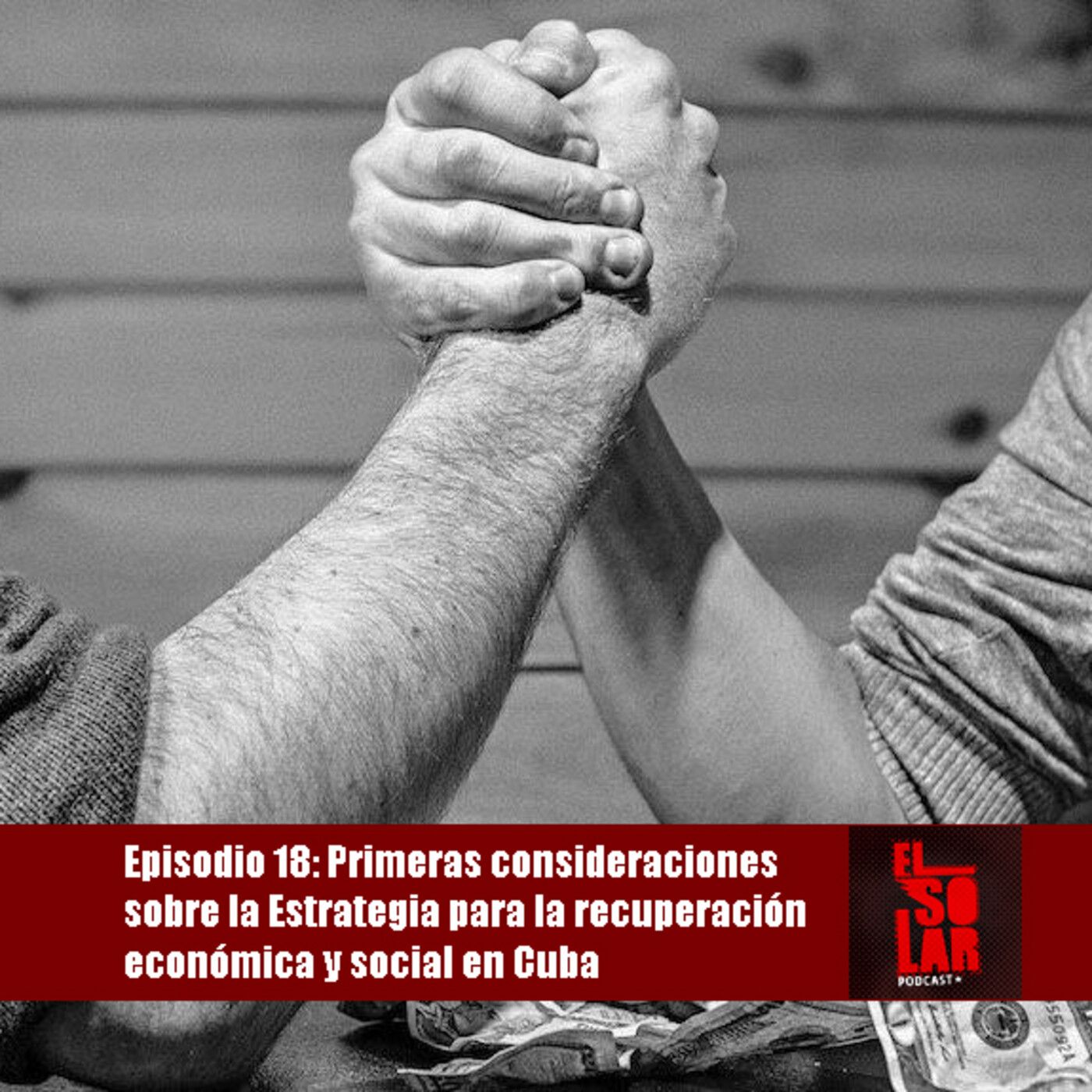 Primeras consideraciones sobre la Estrategia para la recuperación económica y social en Cuba episode artwork