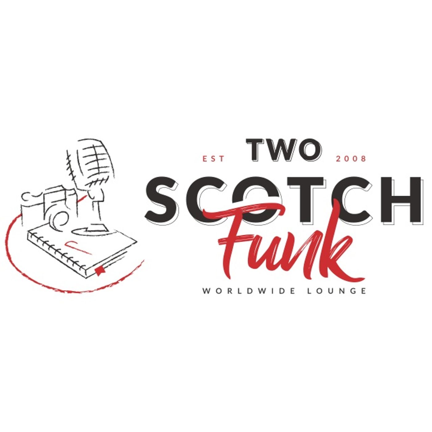 The Two Scotch Funk Worldwide Lounge