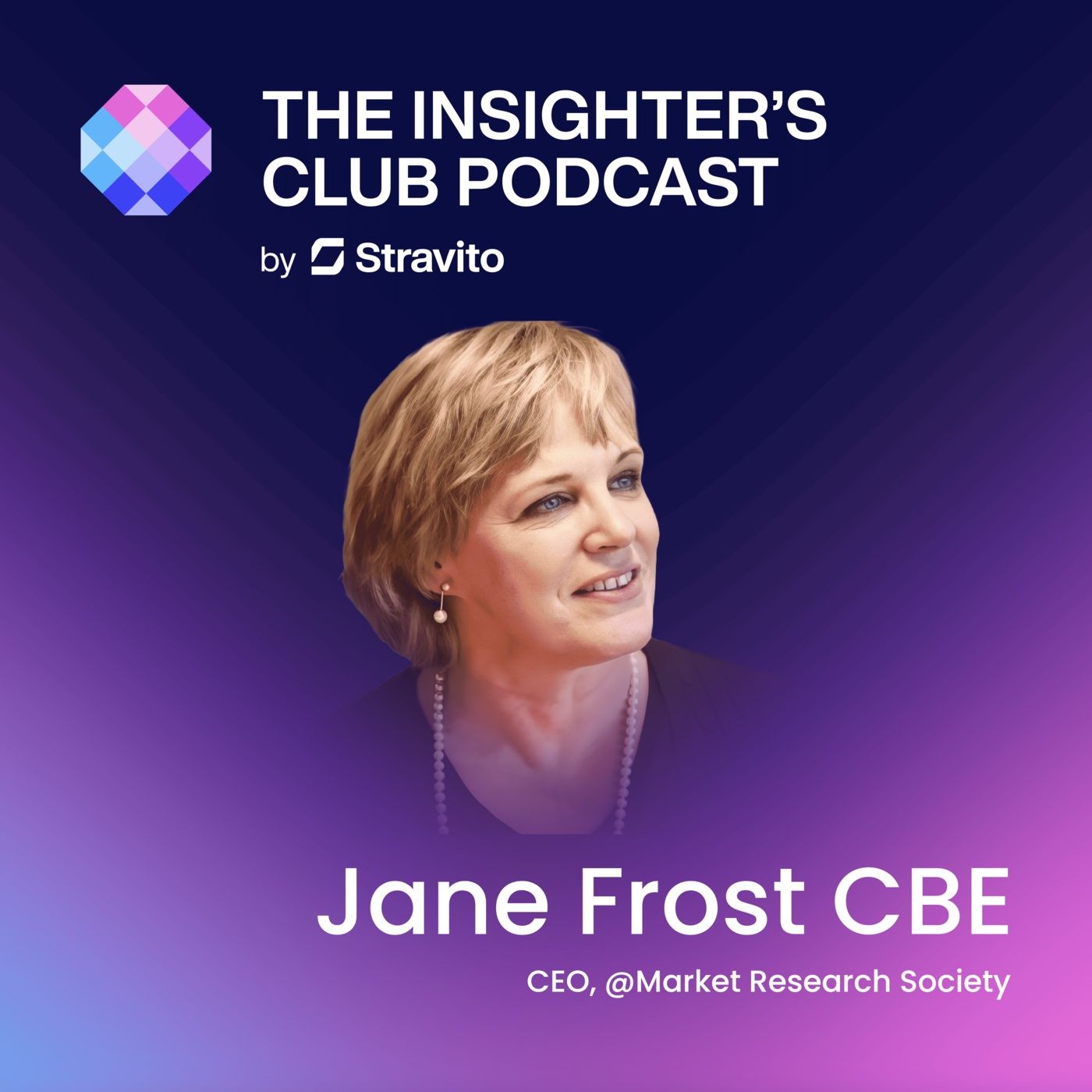Building Trust Through Insight with Jane Frost CBE, CEO of the Market Research Society