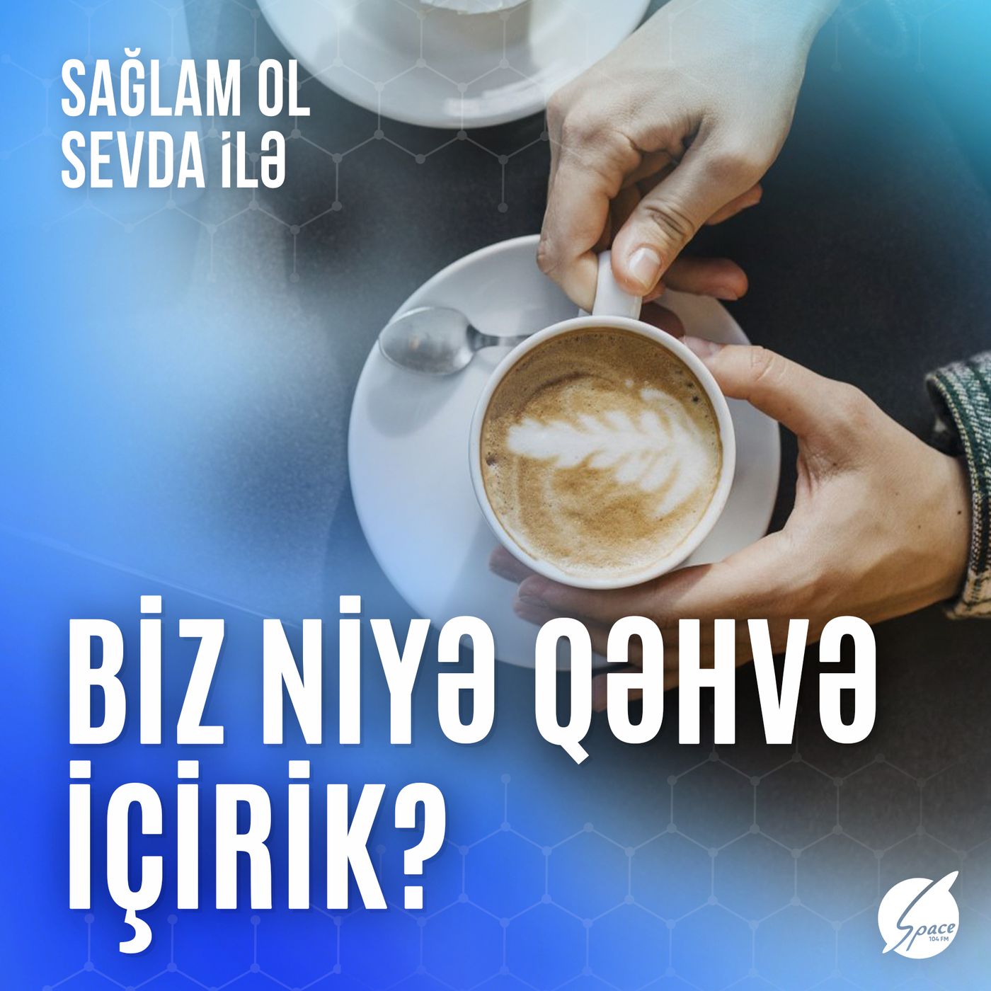 Sağlam ol Sevda ilə
