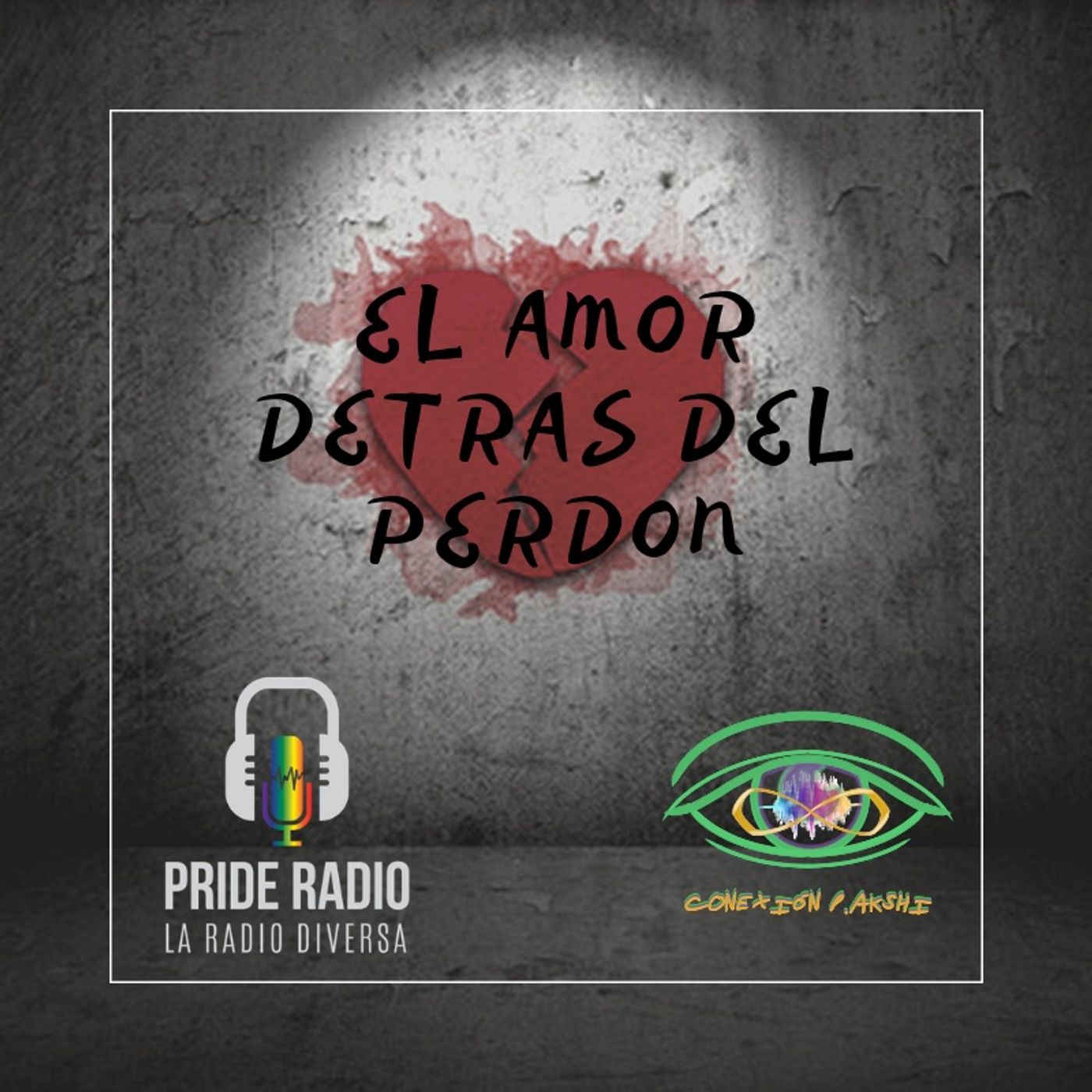 El Amor detrás del Perdón