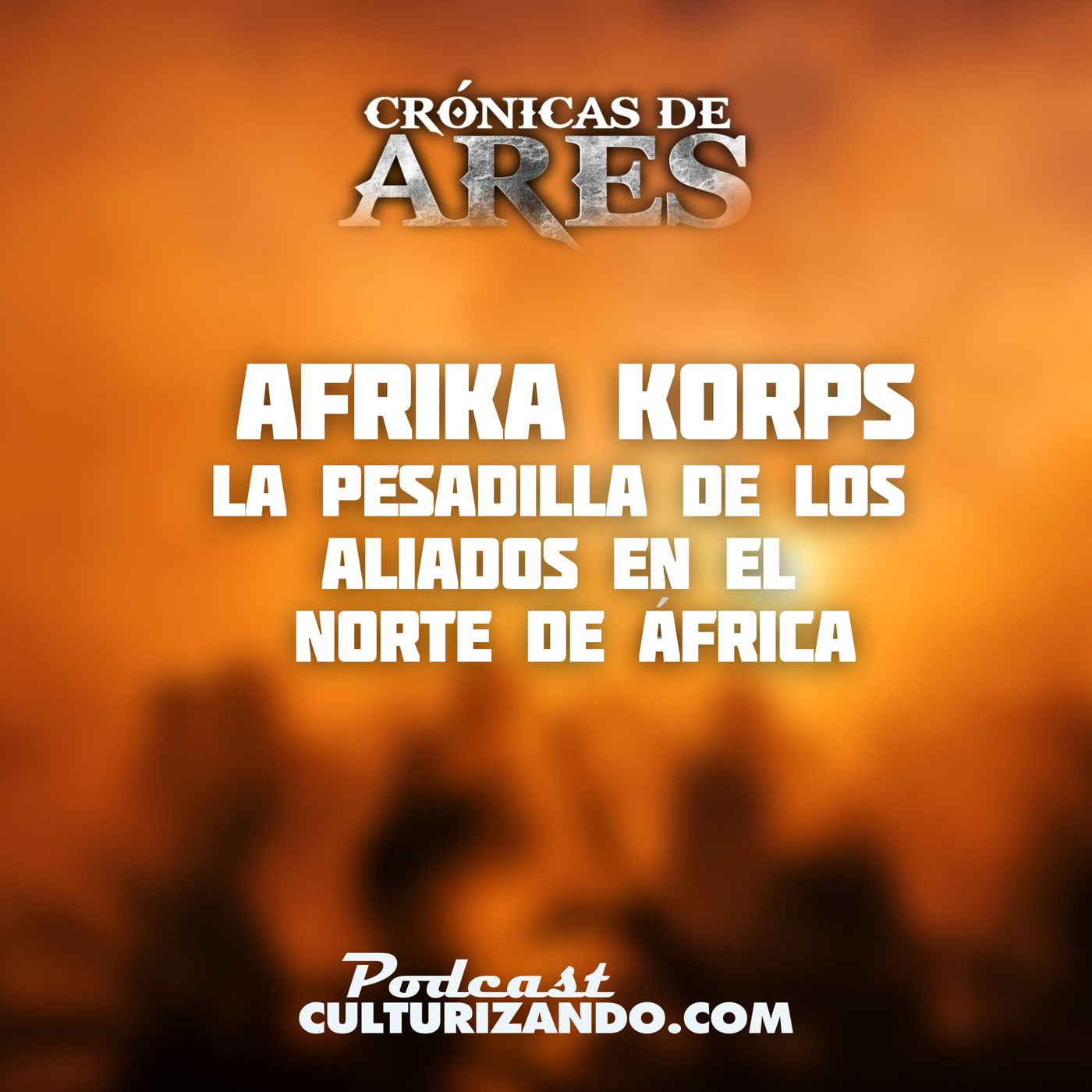 Crónicas de Ares • Podcast de Historia Bélica